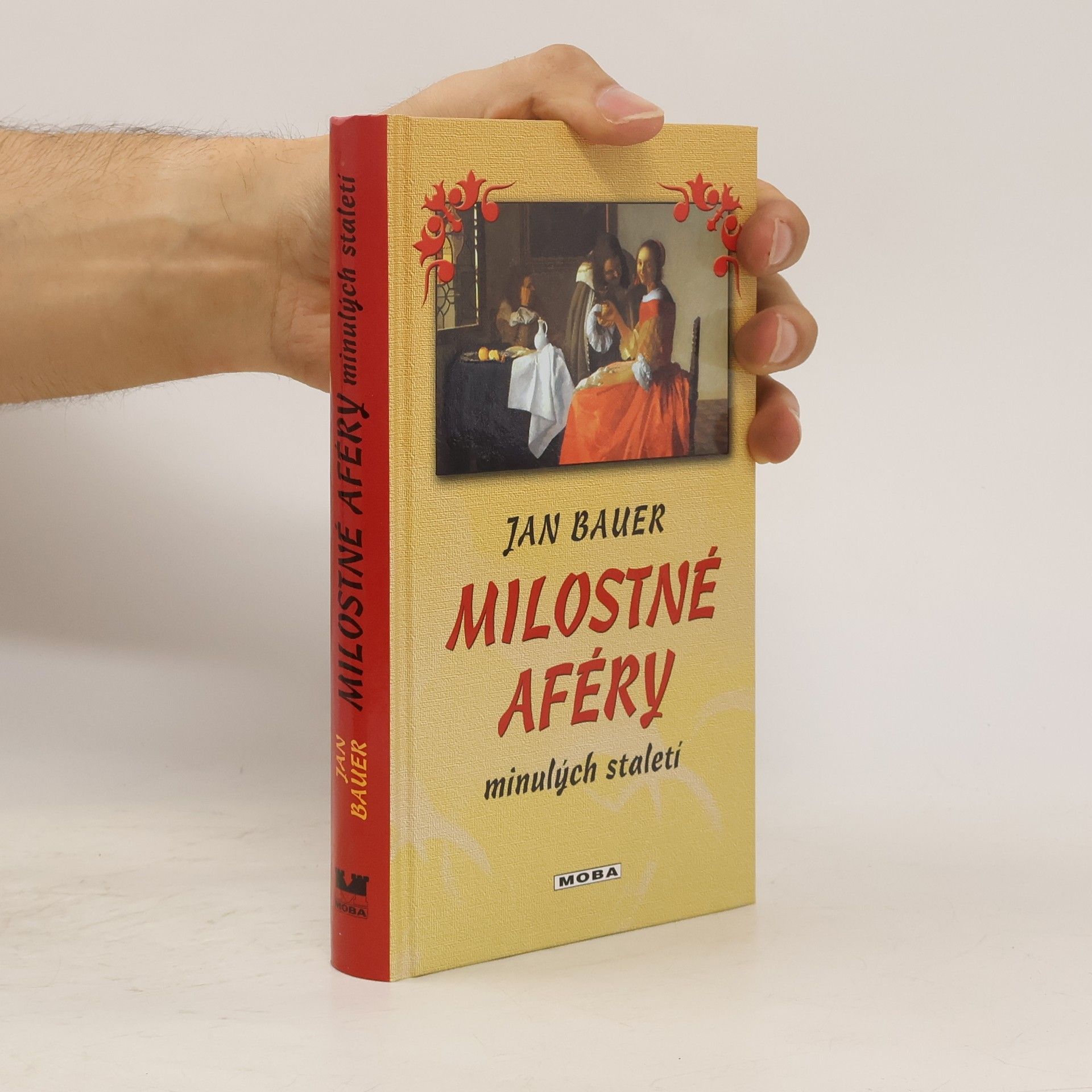 Jan Bauer Milostné aféry minulých staletí