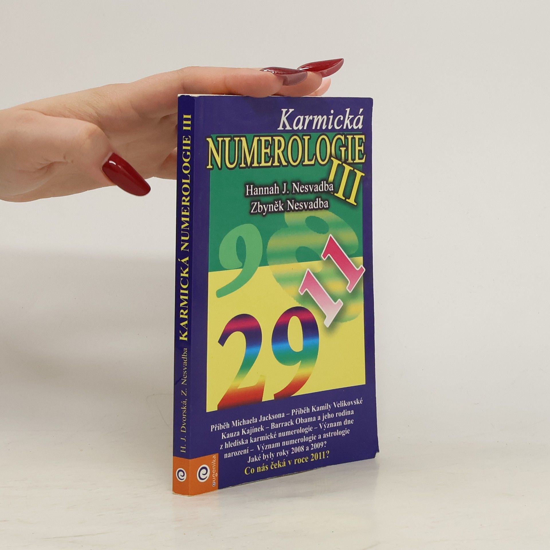 Hannah Dvorská Karmická numerologie III.