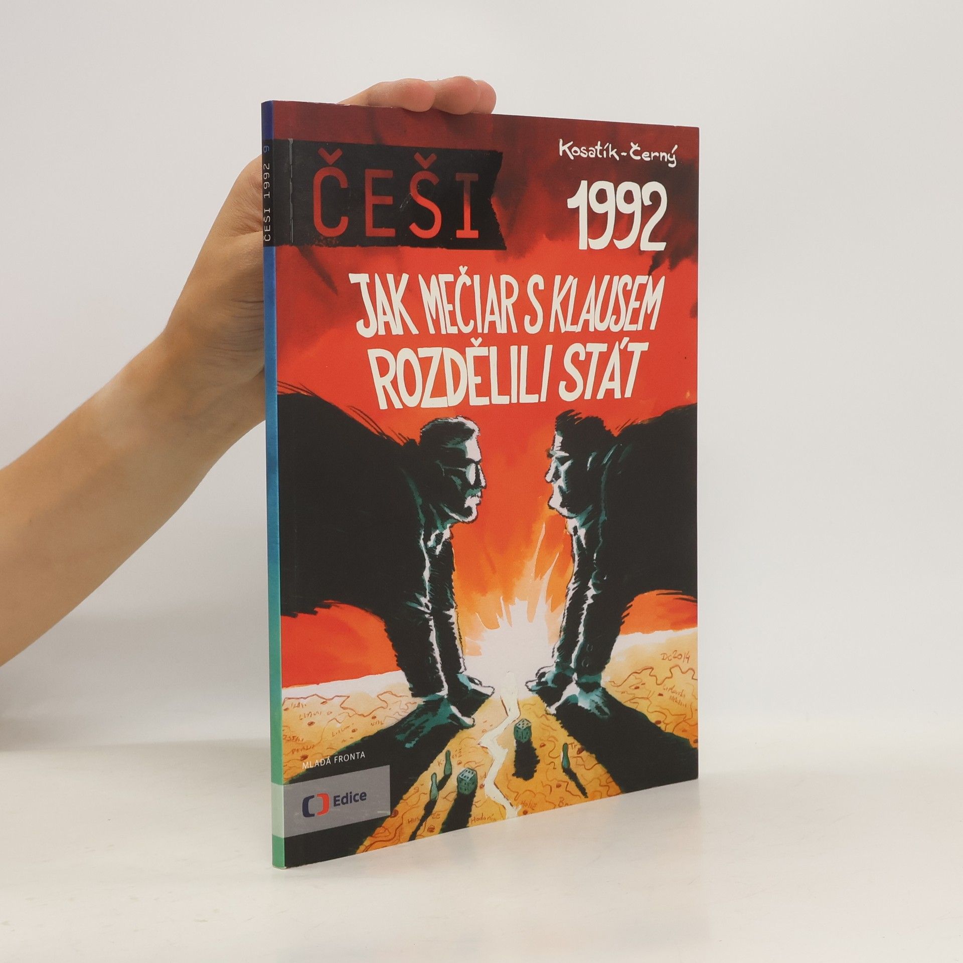 Pavel Kosatík Češi 1992. Jak Mečiar s Klausem rozdělili stát