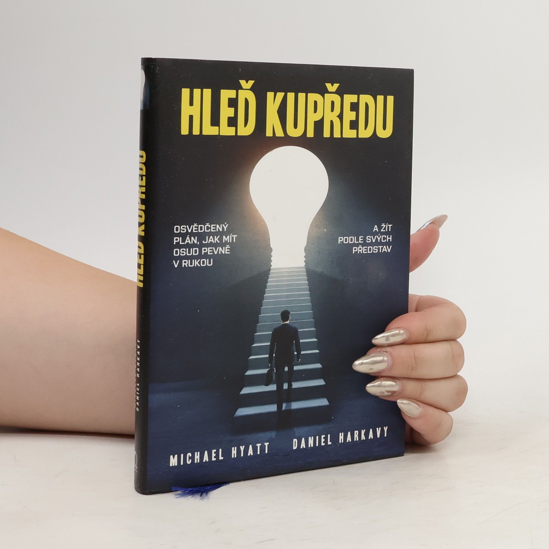 Michael Hyatt Hleď kupředu