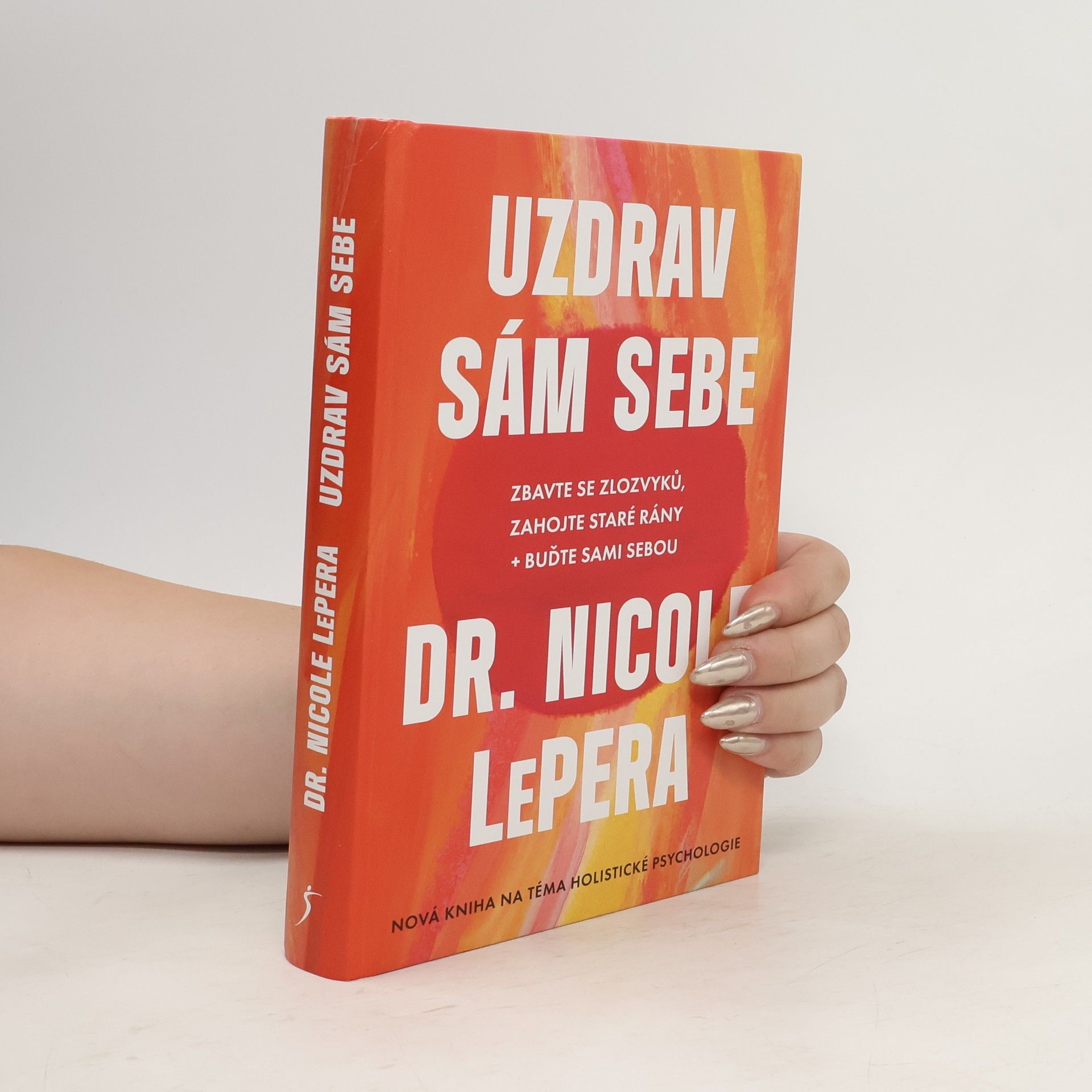 Miroslava Lánská Uzdrav sám sebe