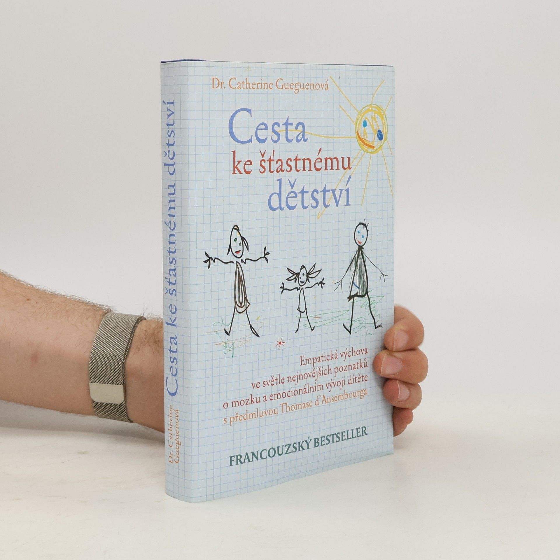 Catherine Gueguen Cesta ke šťastnému dětství