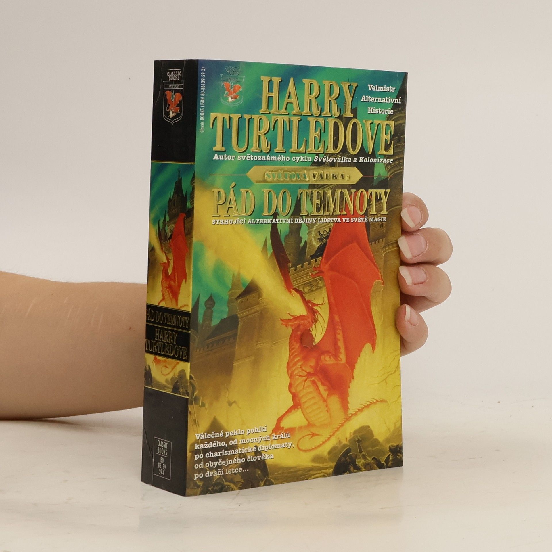 Harry Turtledove Svět ve válce. Pád do temnoty (1. díl)