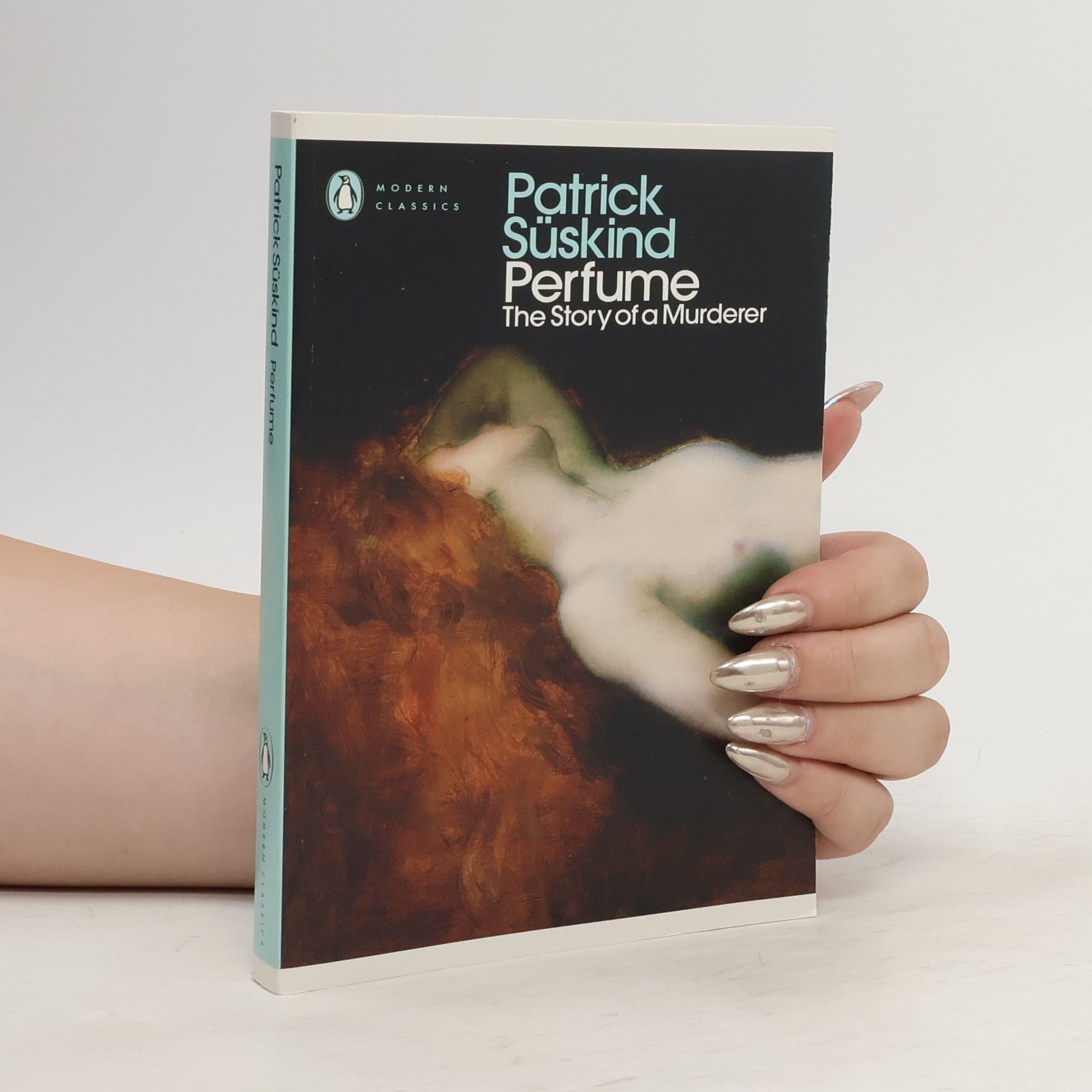 Patrick Süskind Perfume : The Story of a Murderer