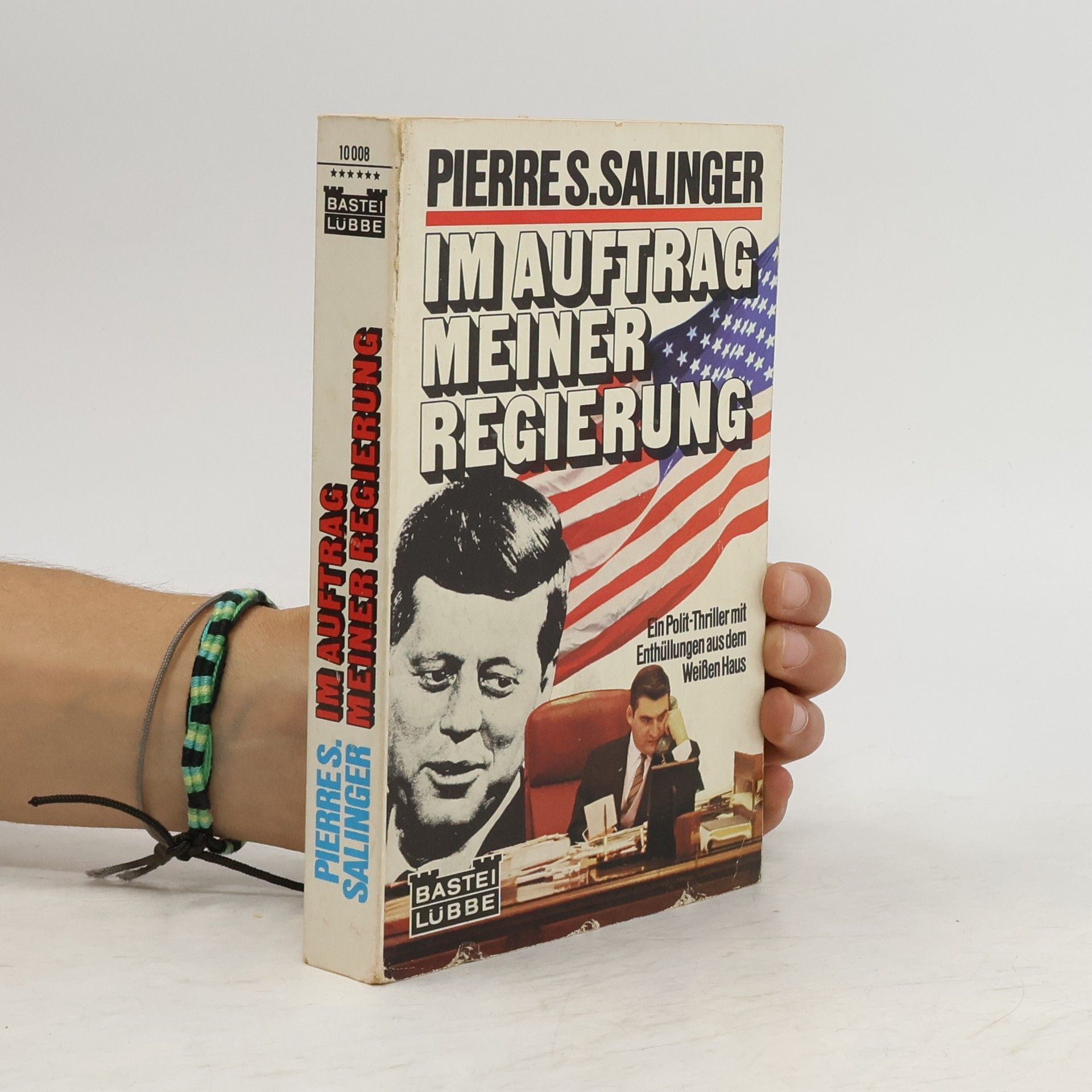 Pierre Salinger Im Auftrag meiner Regierung