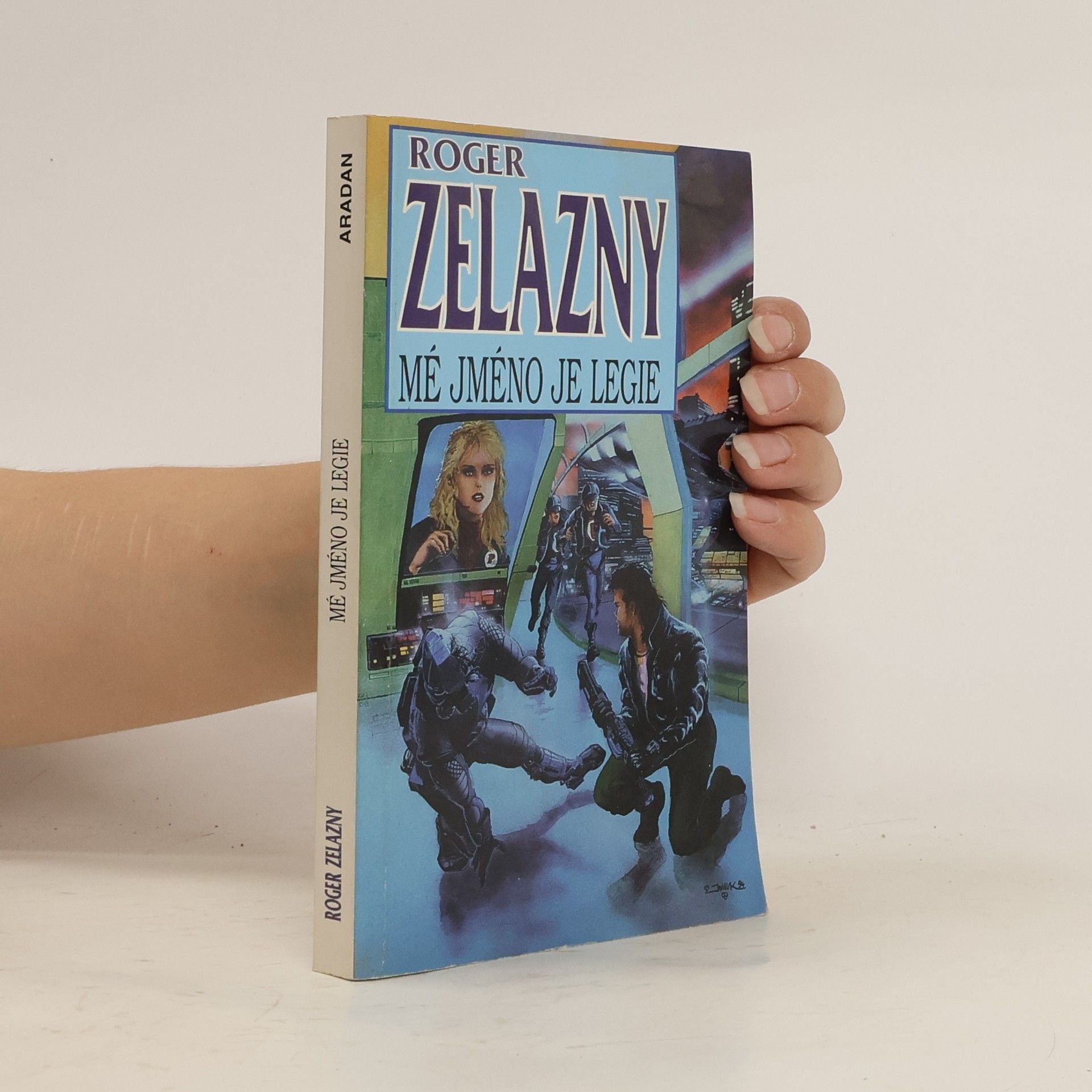 Roger Zelazny Mé jméno je legie