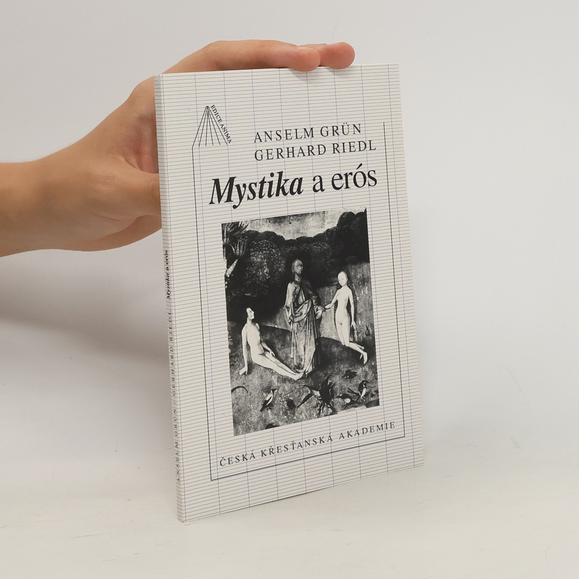 Anselm Grün Mystika a erós