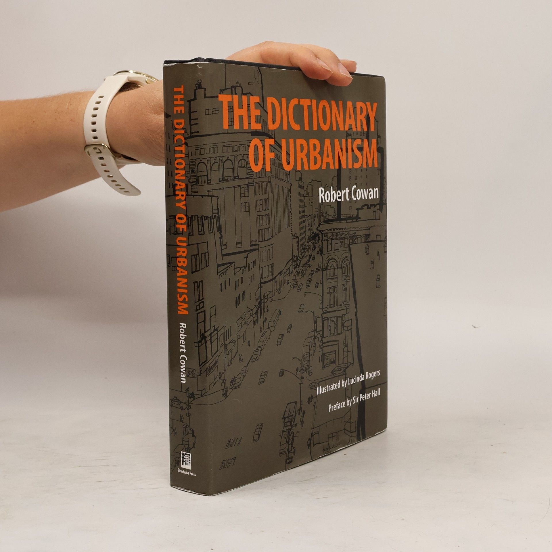 Robert Cowan The Dictionary of Urbanism