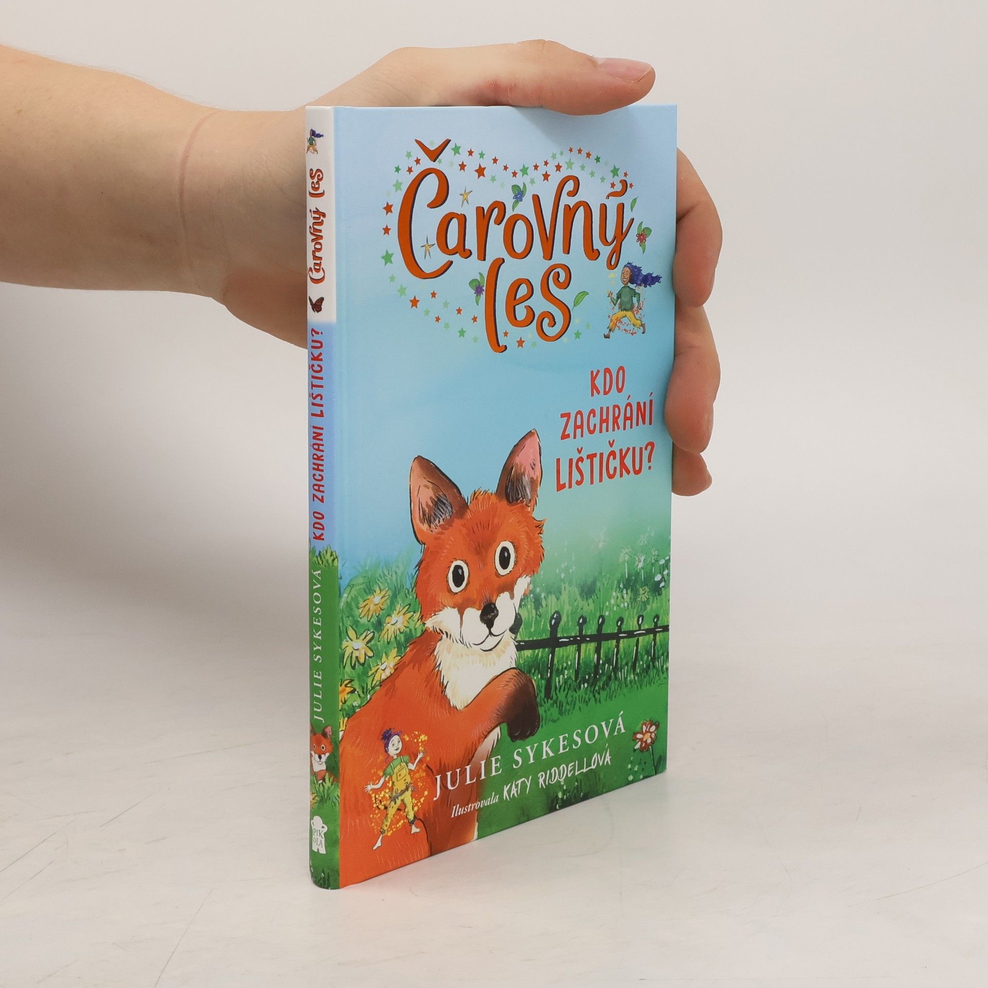 Julie Sykes Čarovný les. Kdo zachrání lištičku?