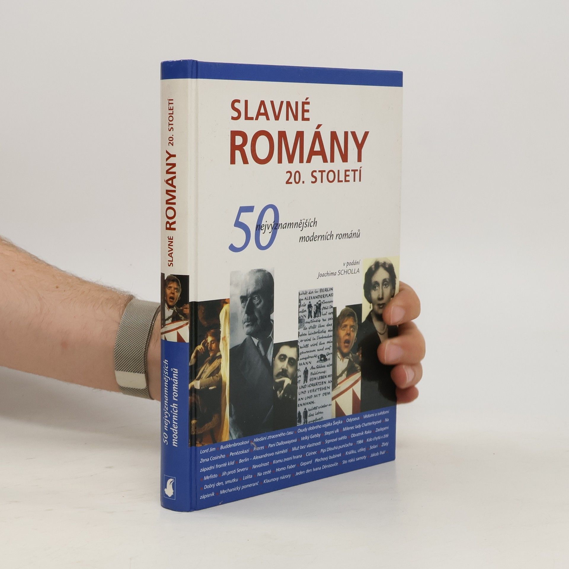 Joachim Scholl Slavné romány 20. století. 50 nejvýznamnějších moderních románů