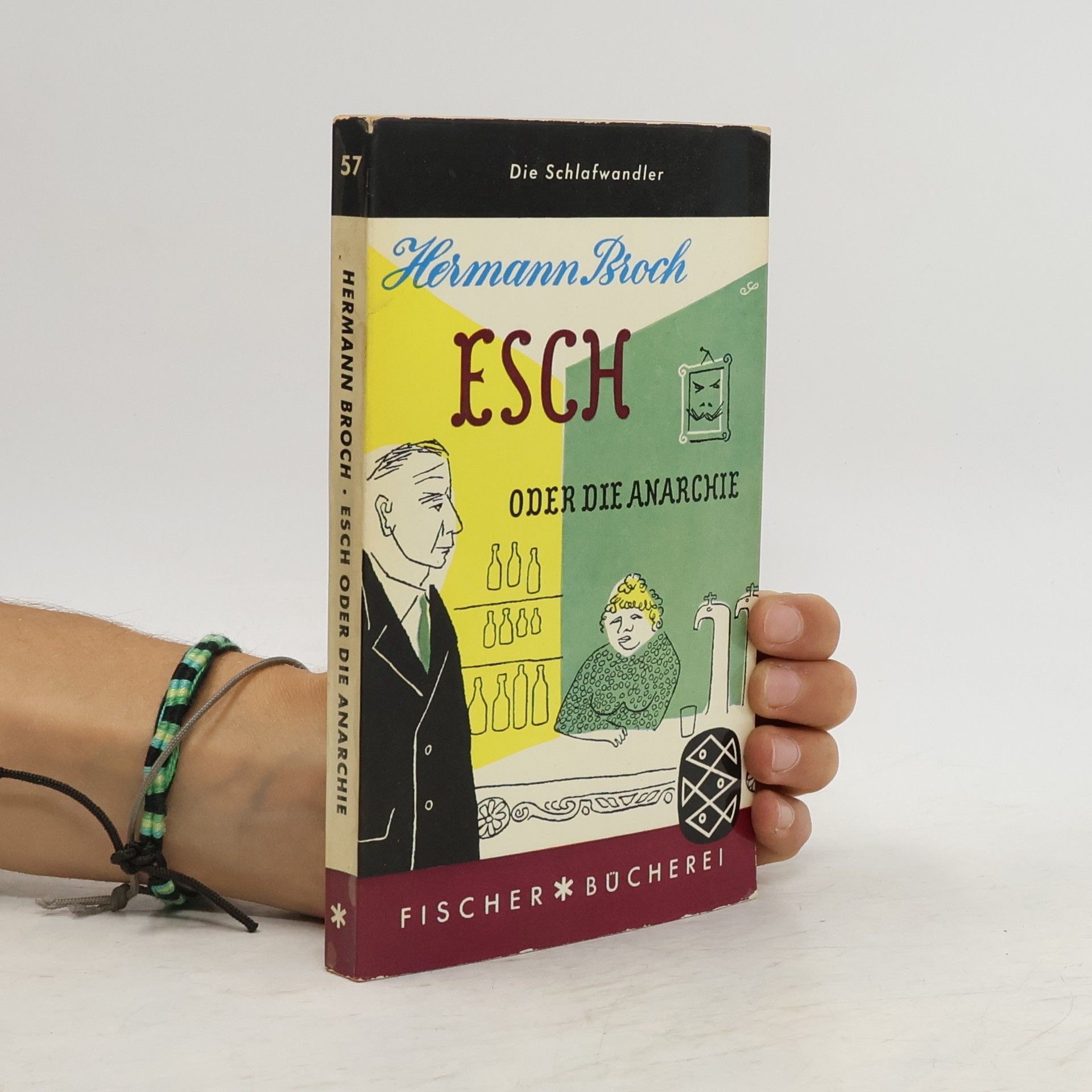 Hermann Broch Esch oder die Anarchie