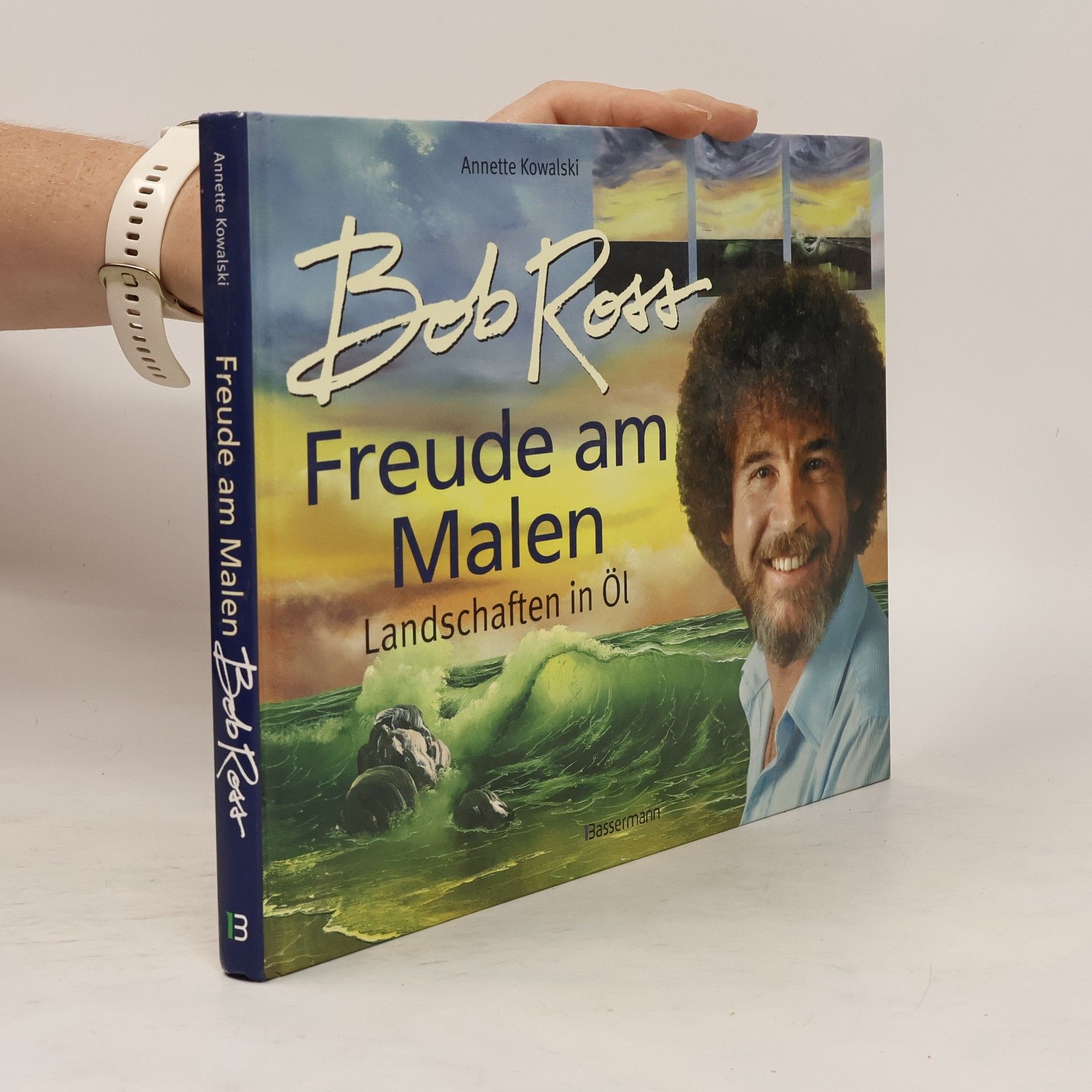 Annette Kowalski Bob Ross - Freude am Malen