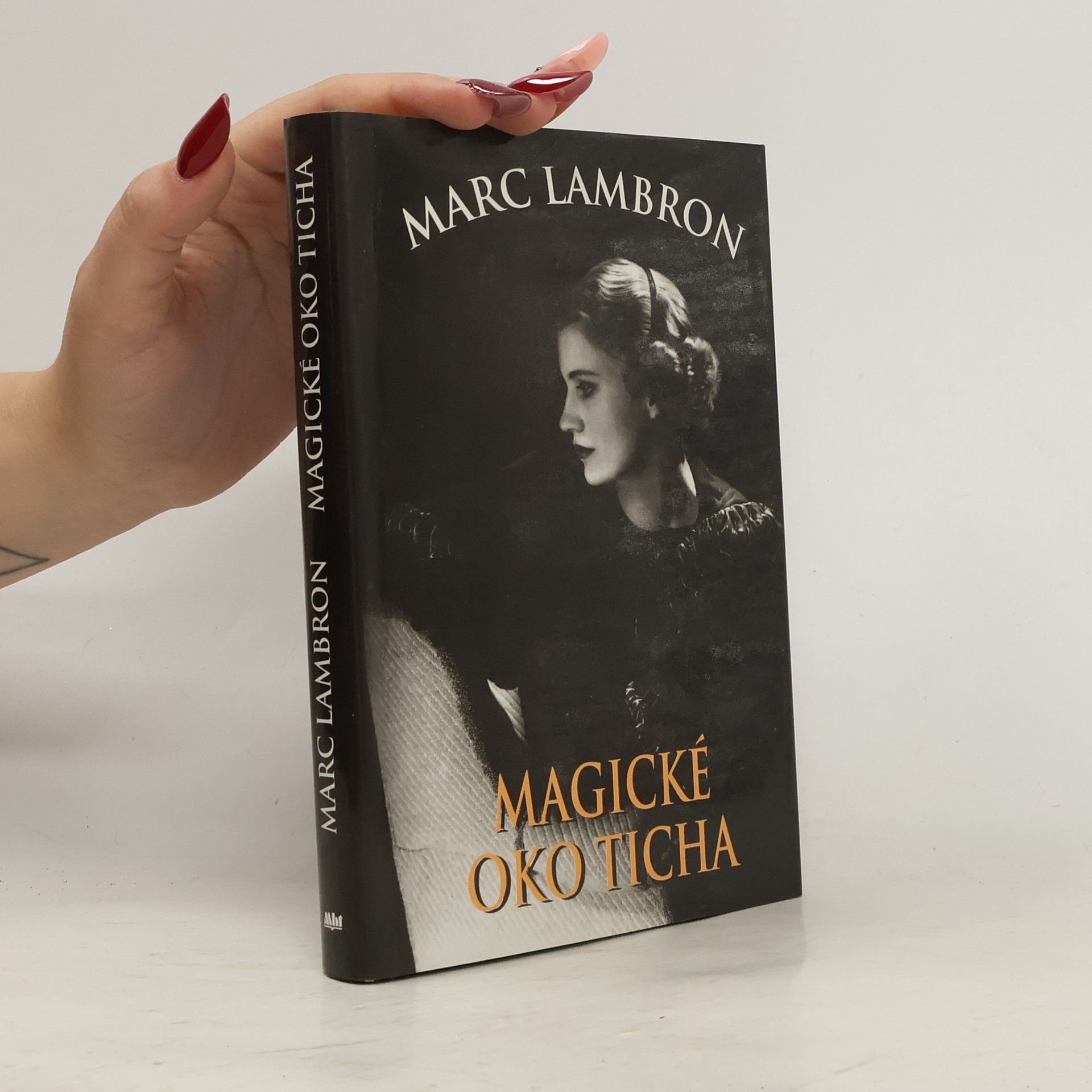Marc Lambron Magické oko ticha