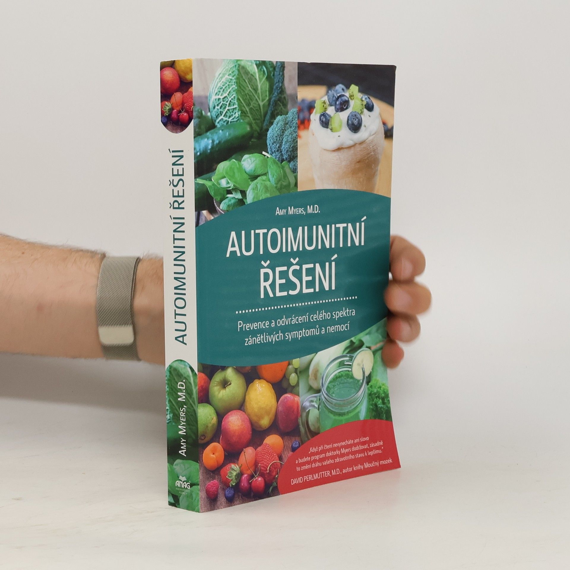 Amy Myers Autoimunitní řešení : prevence a odvrácení celého spektra zánětlivých symptomů a nemocí