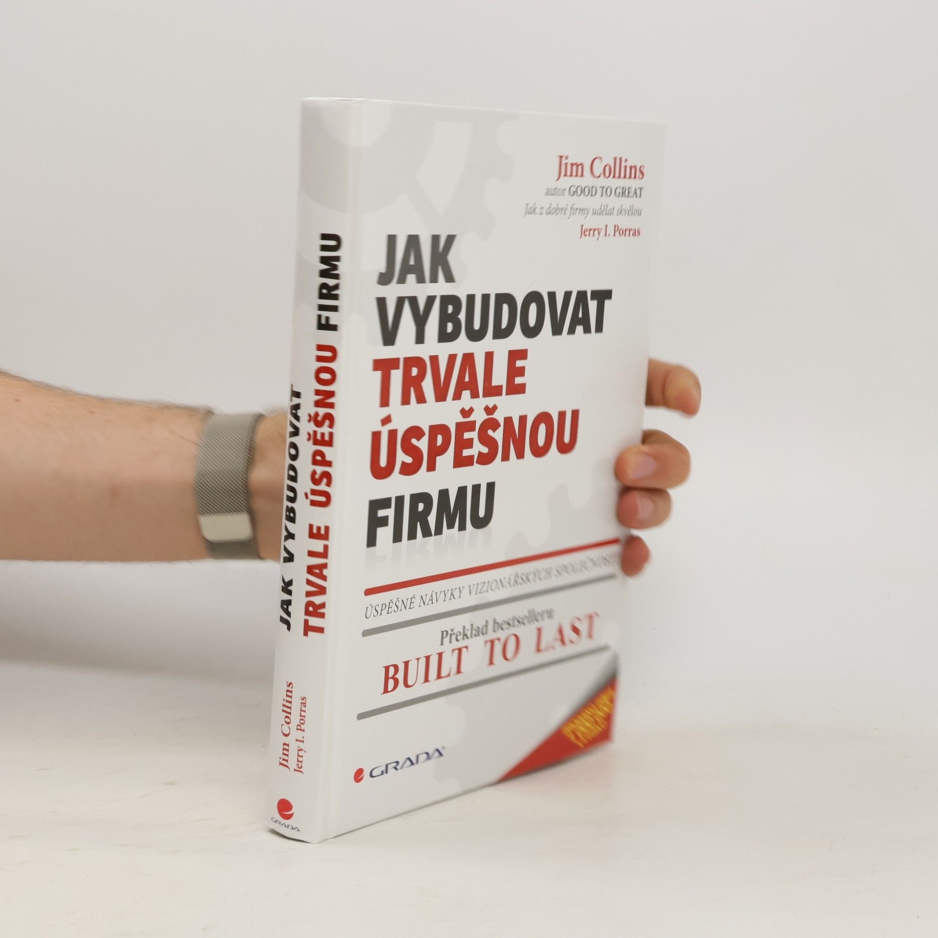 Jerry I. Porras Jak vybudovat trvale úspěšnou firmu