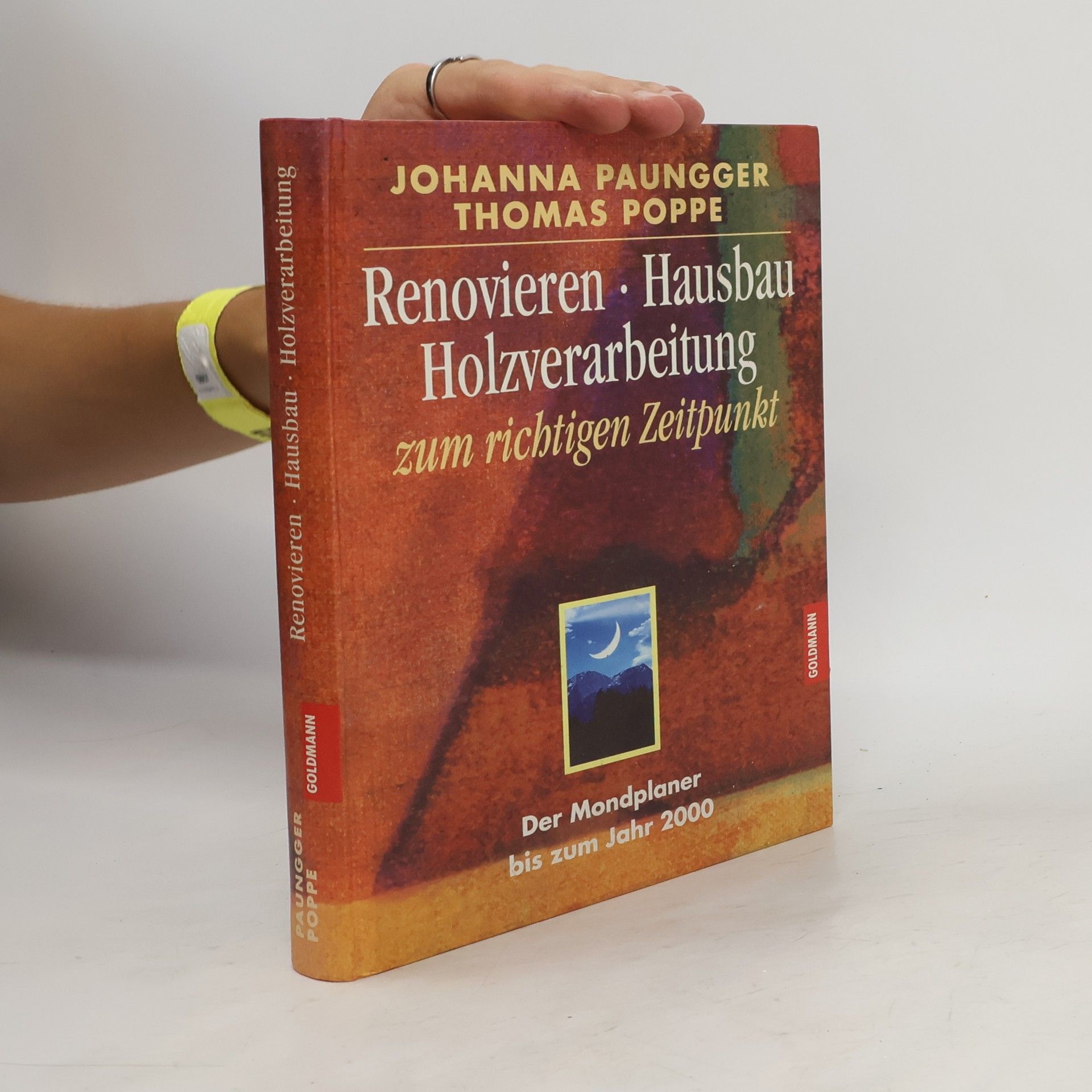 Johanna Paungger Renovieren - Hausbau - Holzverarbeitung zum richtigen Zeitpunkt