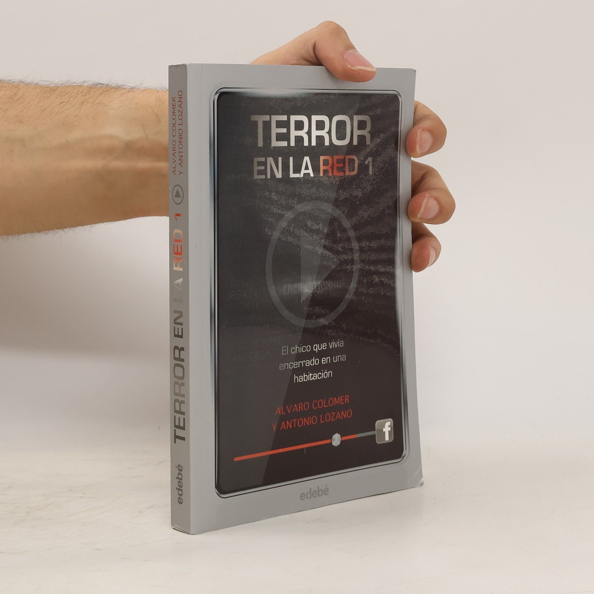 Alvaro Colomer Terror en la red - 1: El chico que vivía encerrado en una habitación