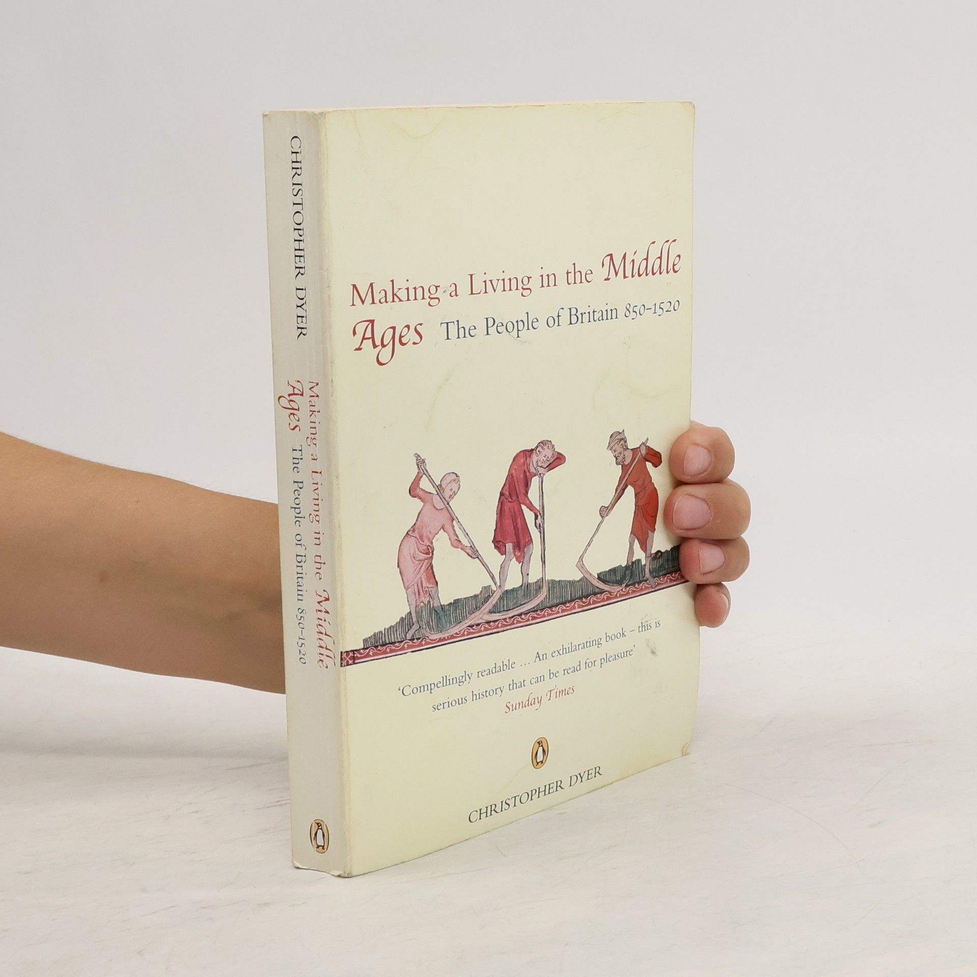 Christopher Dyer Making a Living in the Middle Ages