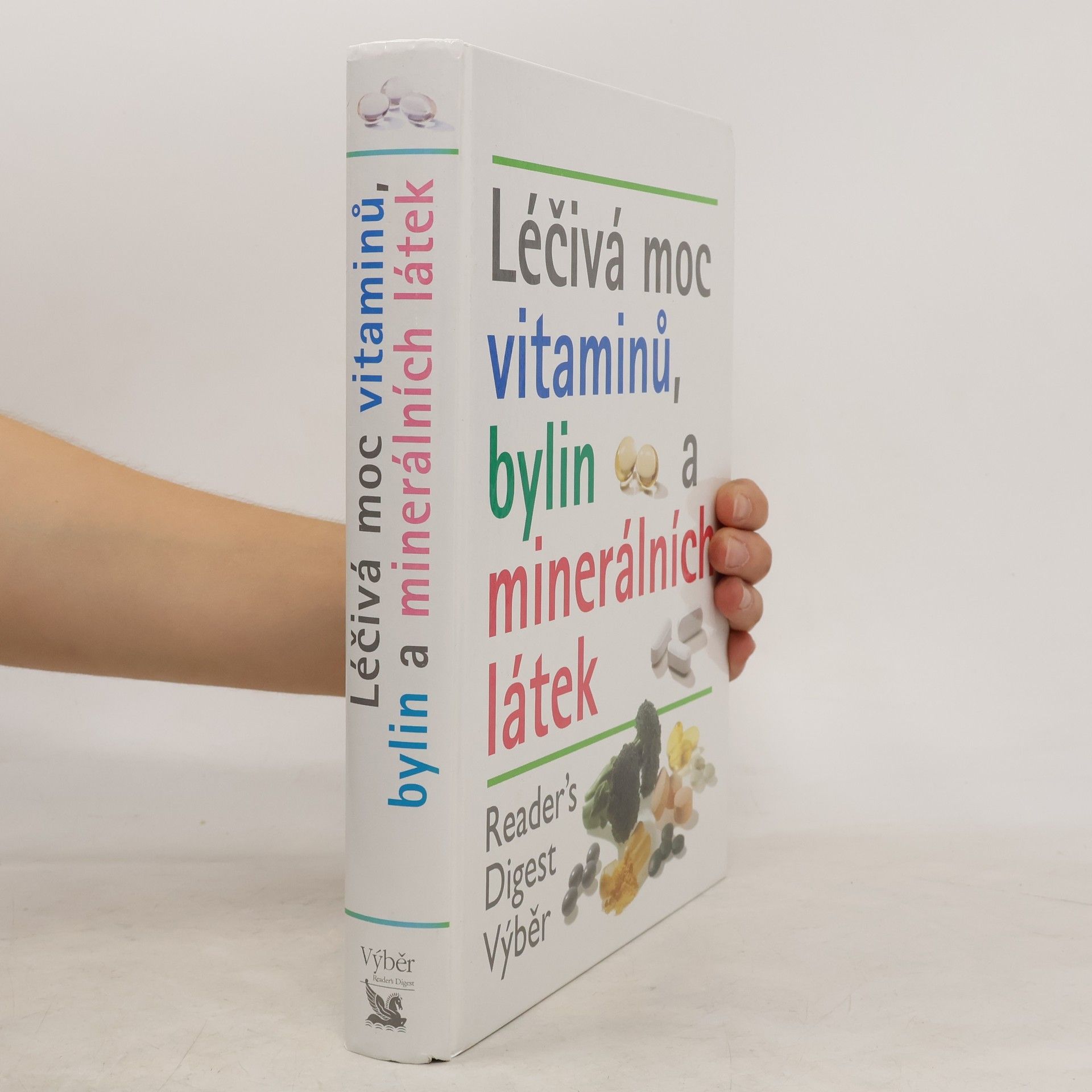 Kolektív autorov Léčivá moc vitaminů, bylin a minerálních látek