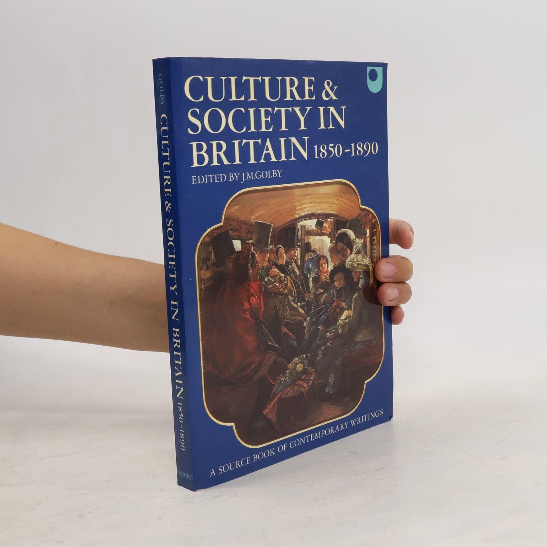 John M. Golby Culture and Society in Britain 1850-1890