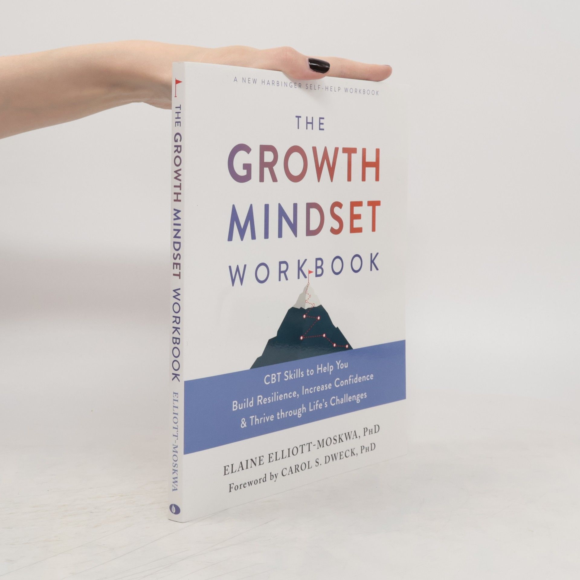 Elaine Elliott-Moskwa The Growth Mindset Workbook