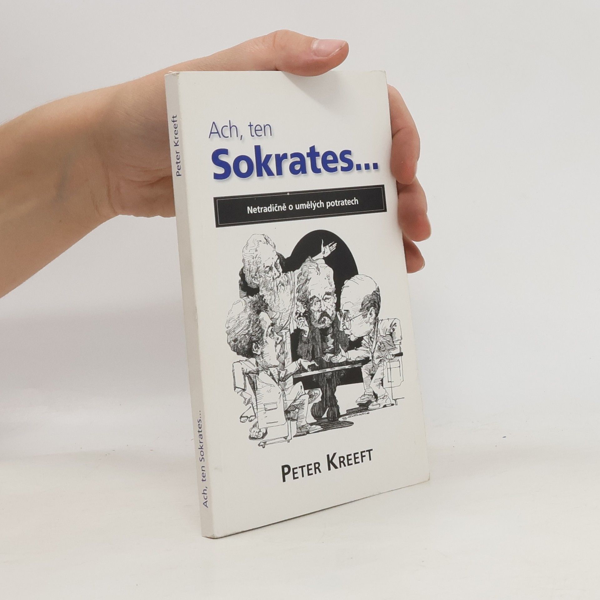 Peter Kreeft Ach, ten Sokrates...