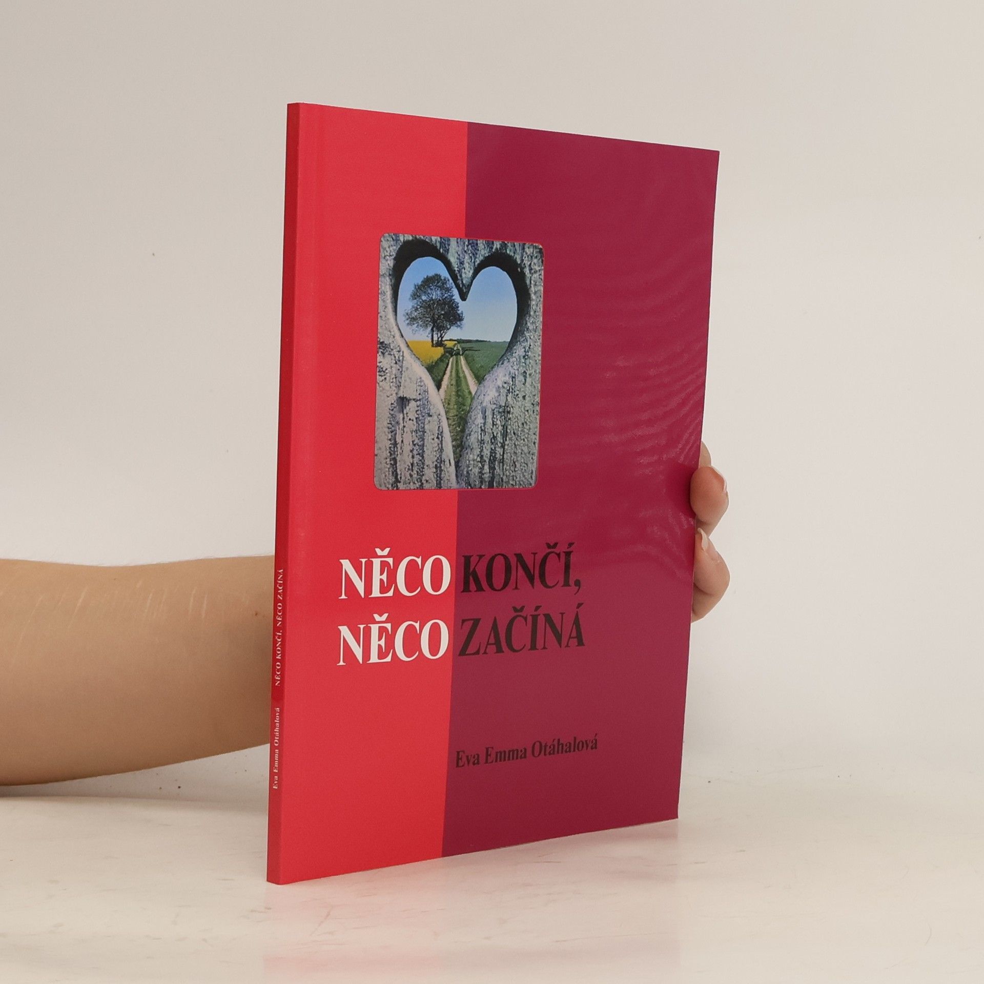 Eva Emma Otáhalová Něco končí, něco začíná