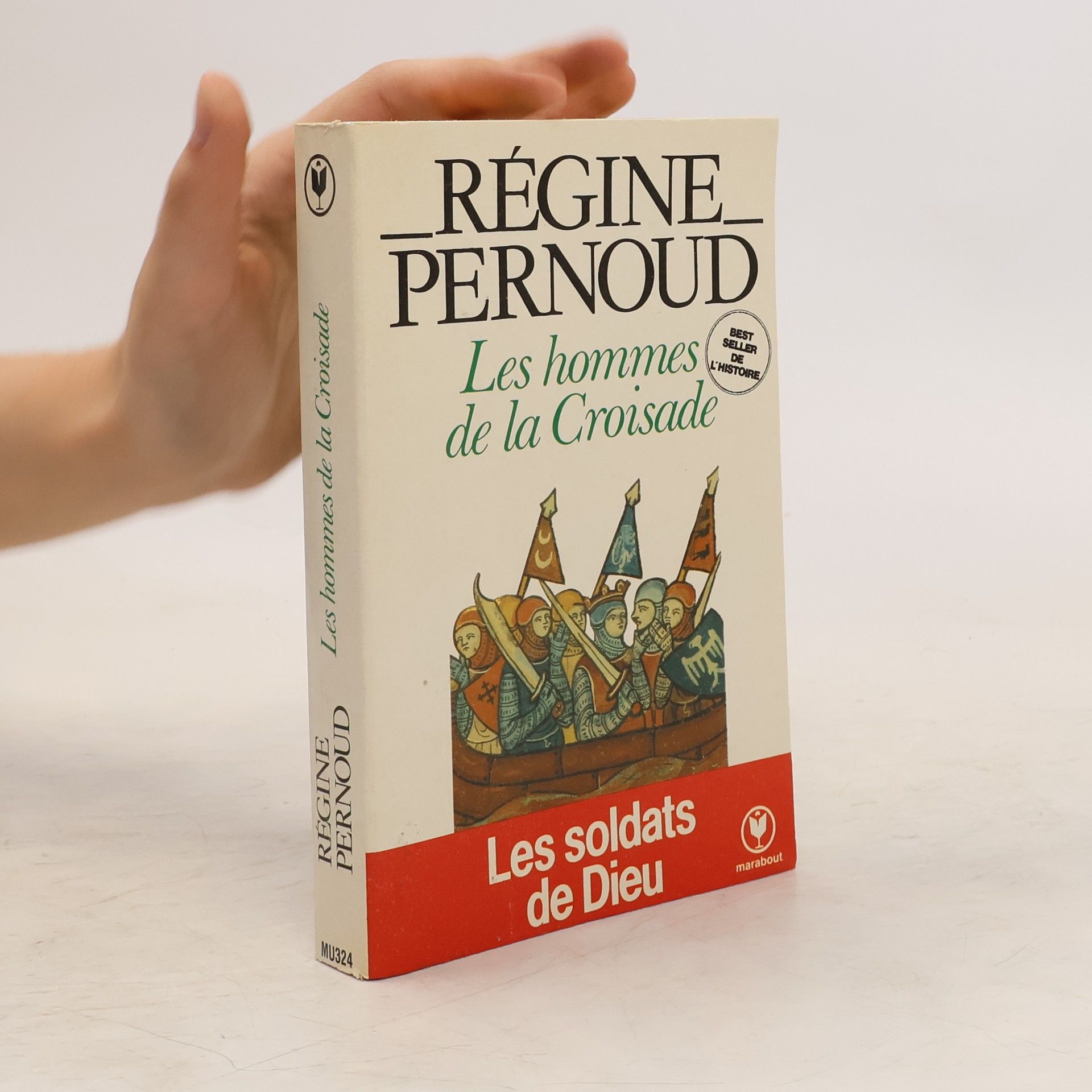Régine Pernoud Les Hommes de la Croisade