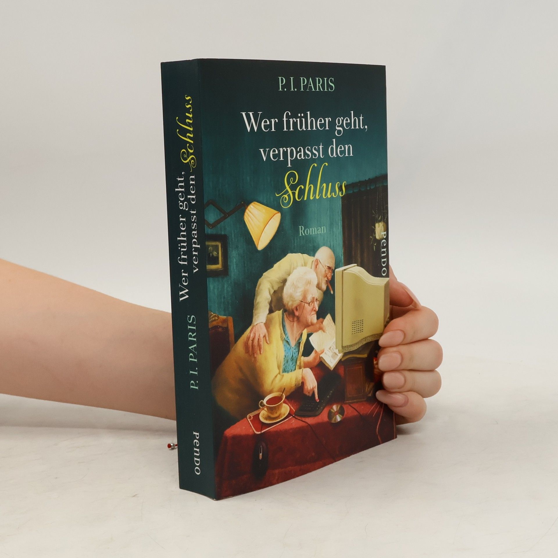 P. I. Paris Wer früher geht, verpasst den Schluss