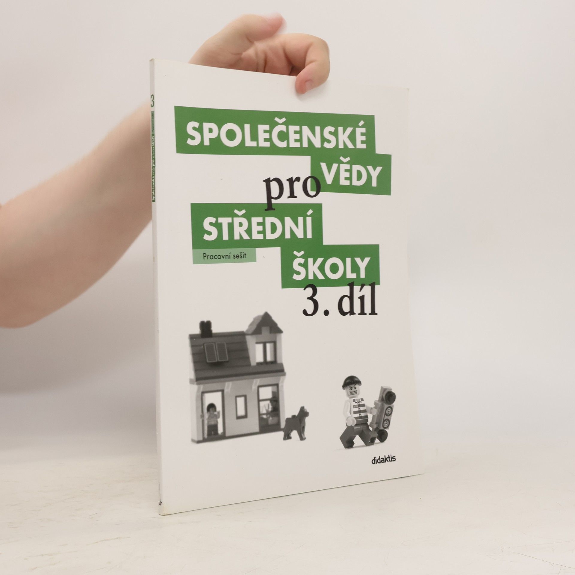 Ján Horecký Společenské vědy pro střední školy. 3. díl. Pracovní sešit