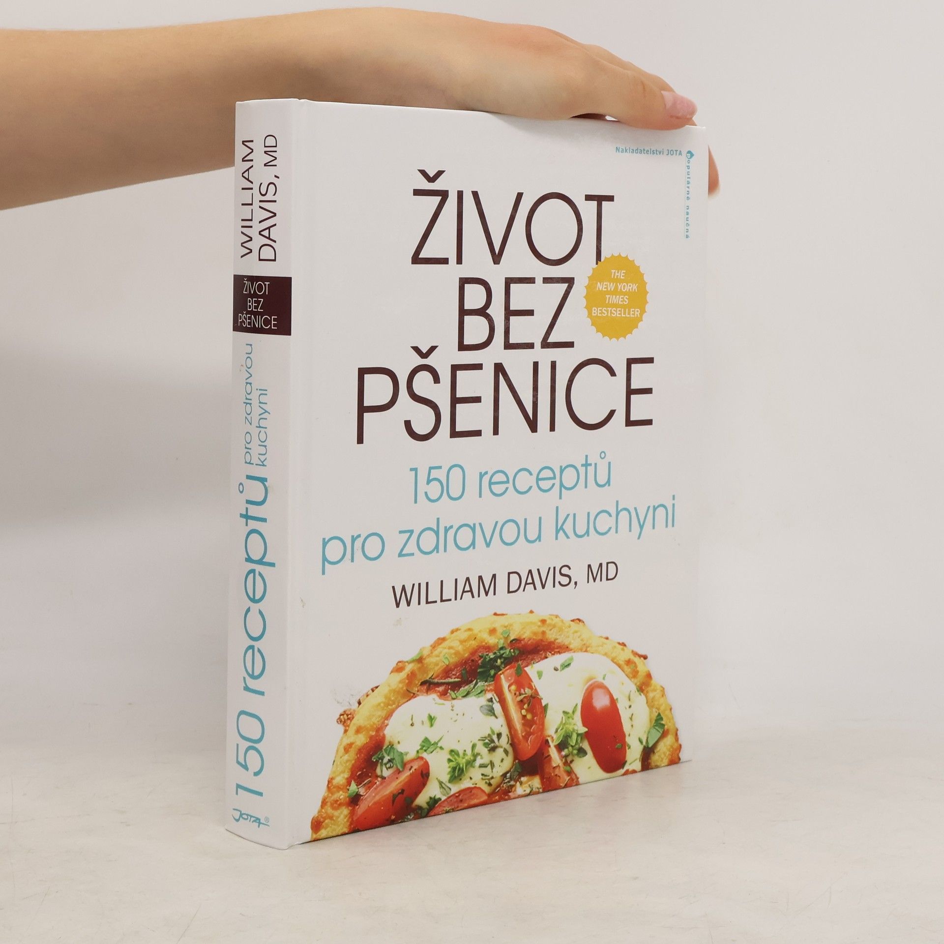 Život bez pšenice: 150 receptů pro zdravou kuchyni