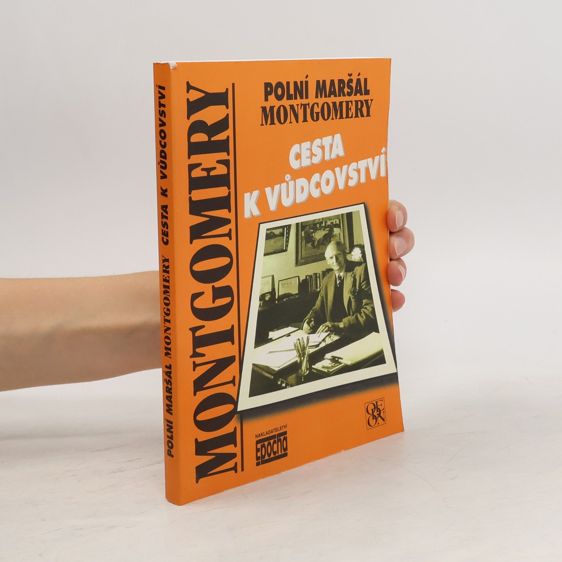 Bernard Law Montgomery Cesta k vůdcovství