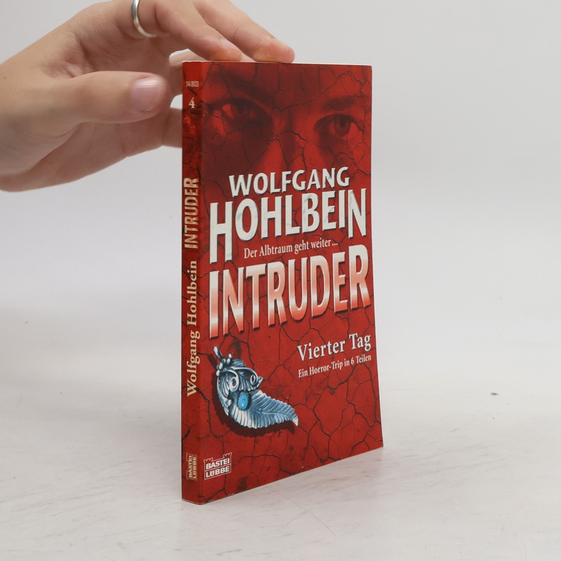 Wolfgang Hohlbein Intruder 04. Vierter Tag.