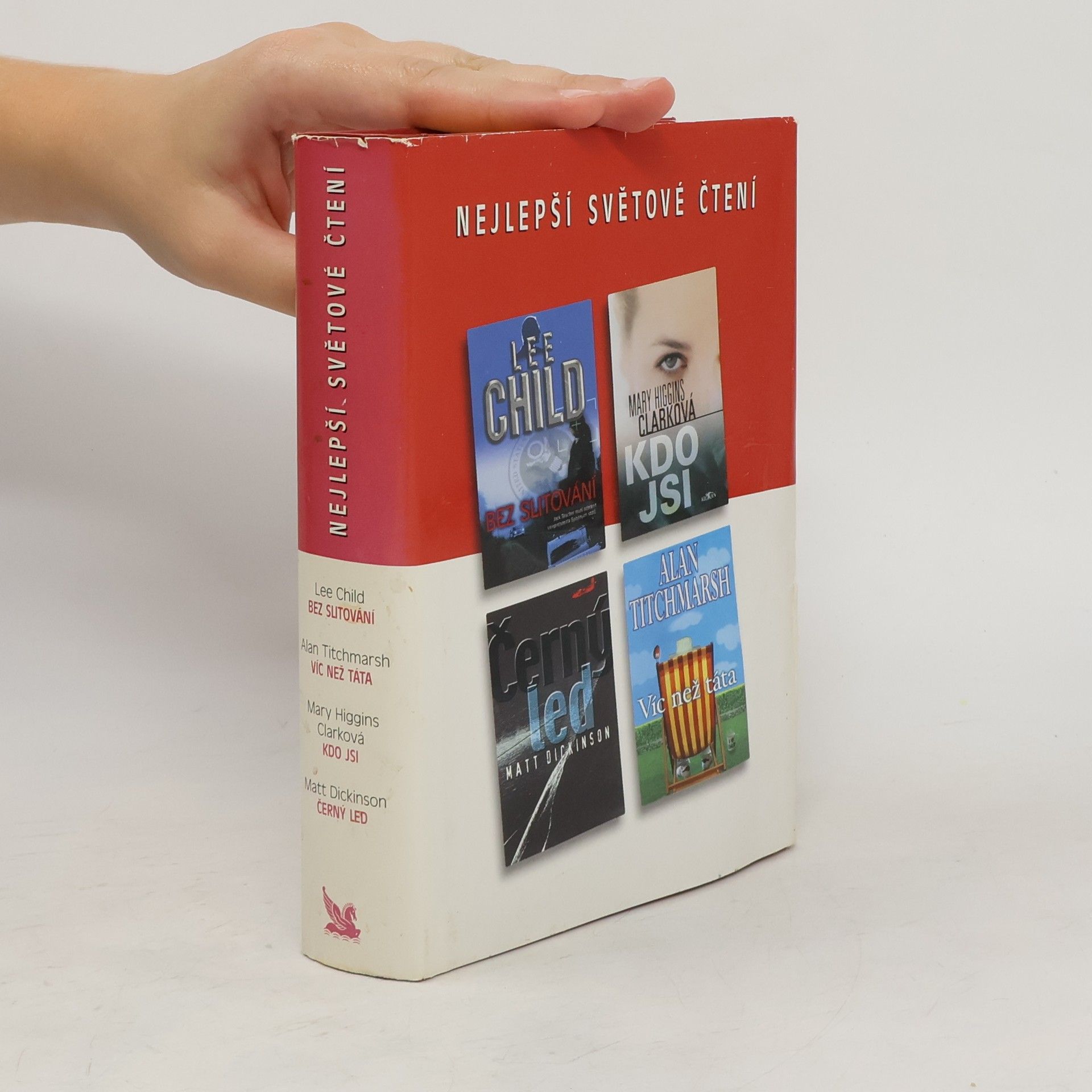 Mary Higgins Clark Nejlepší světové čtení. Bez slitování. Kdo jsi. Černý led. Víc než táta