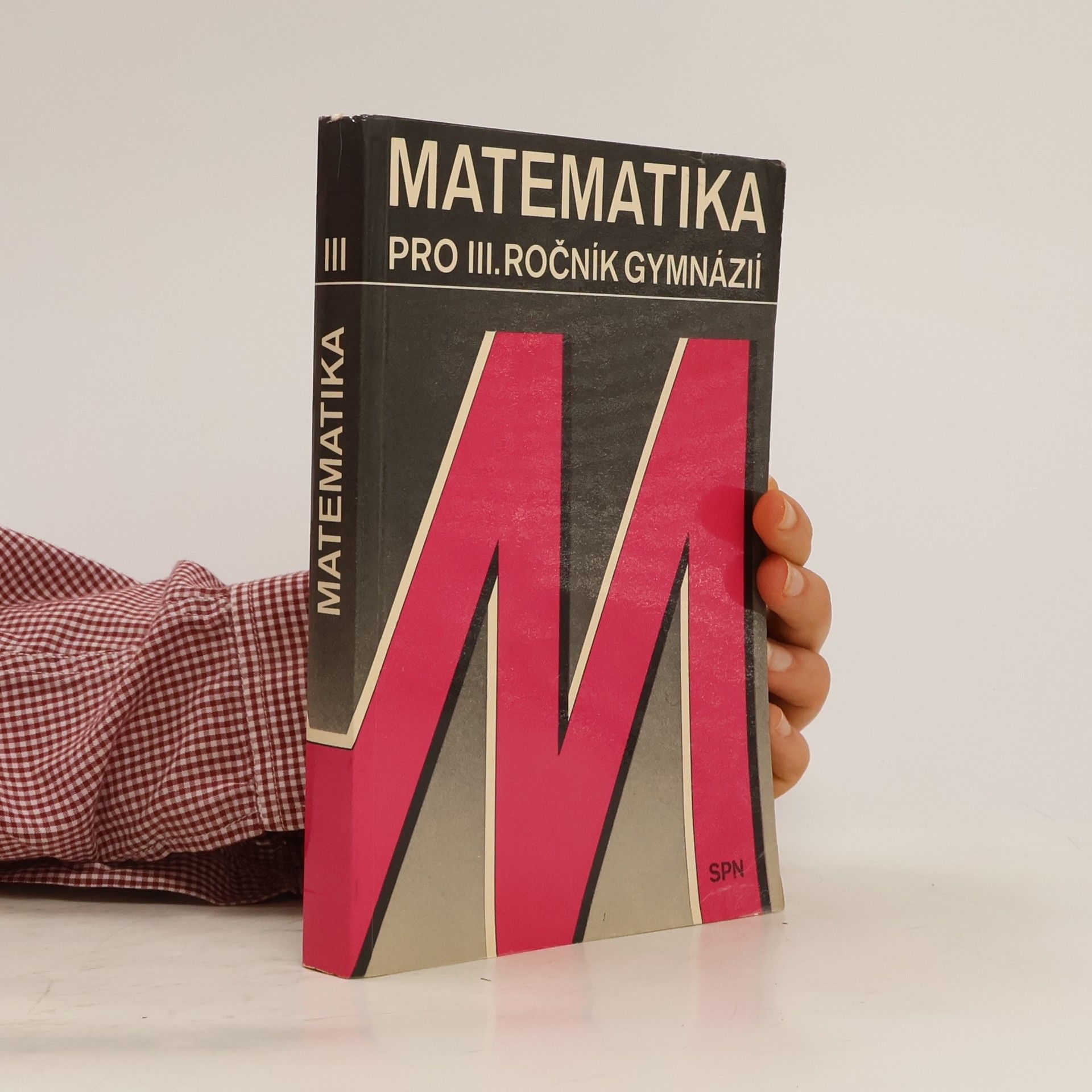 Jaroslav Šedivý Matematika pro III. ročník gymnázií