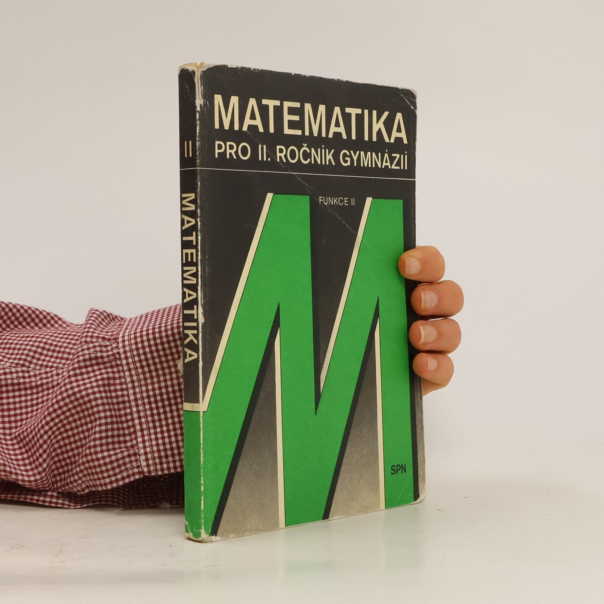 Oldřich Odvárko Matematika pro druhý ročník gymnázií. Funkce II