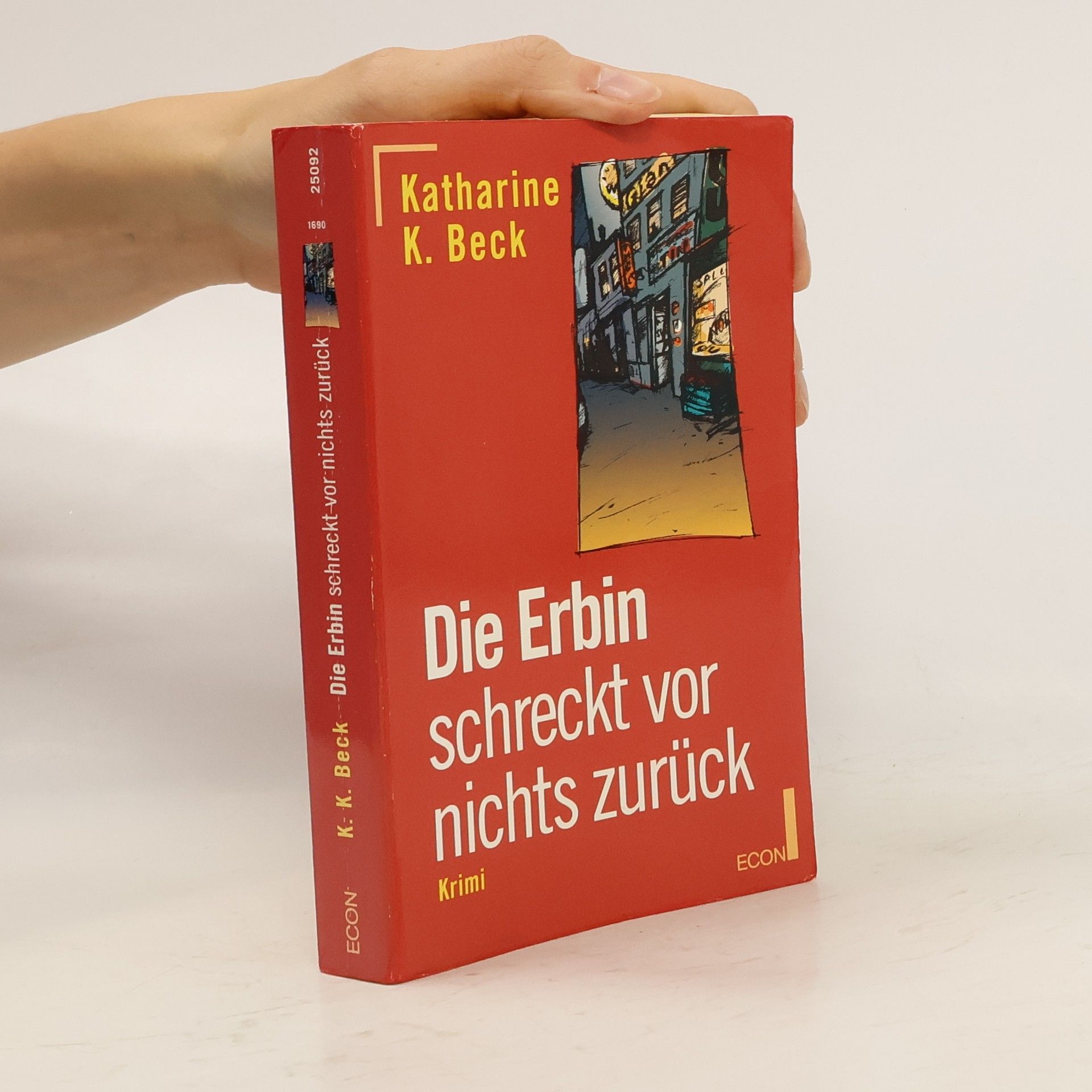 Katherine K. Beck Die Erbin schreckt vor nichts zurück