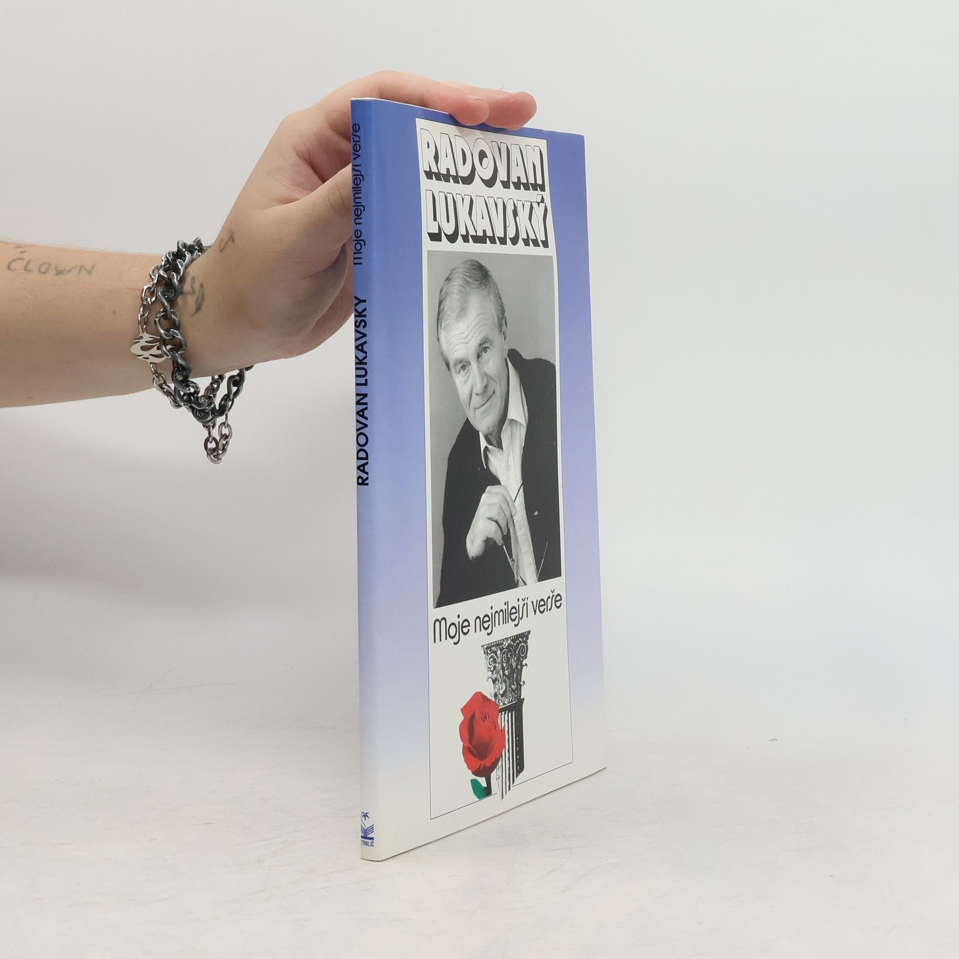 Collectif d'auteurs Radovan Lukavský. Moje nejmilejší verše