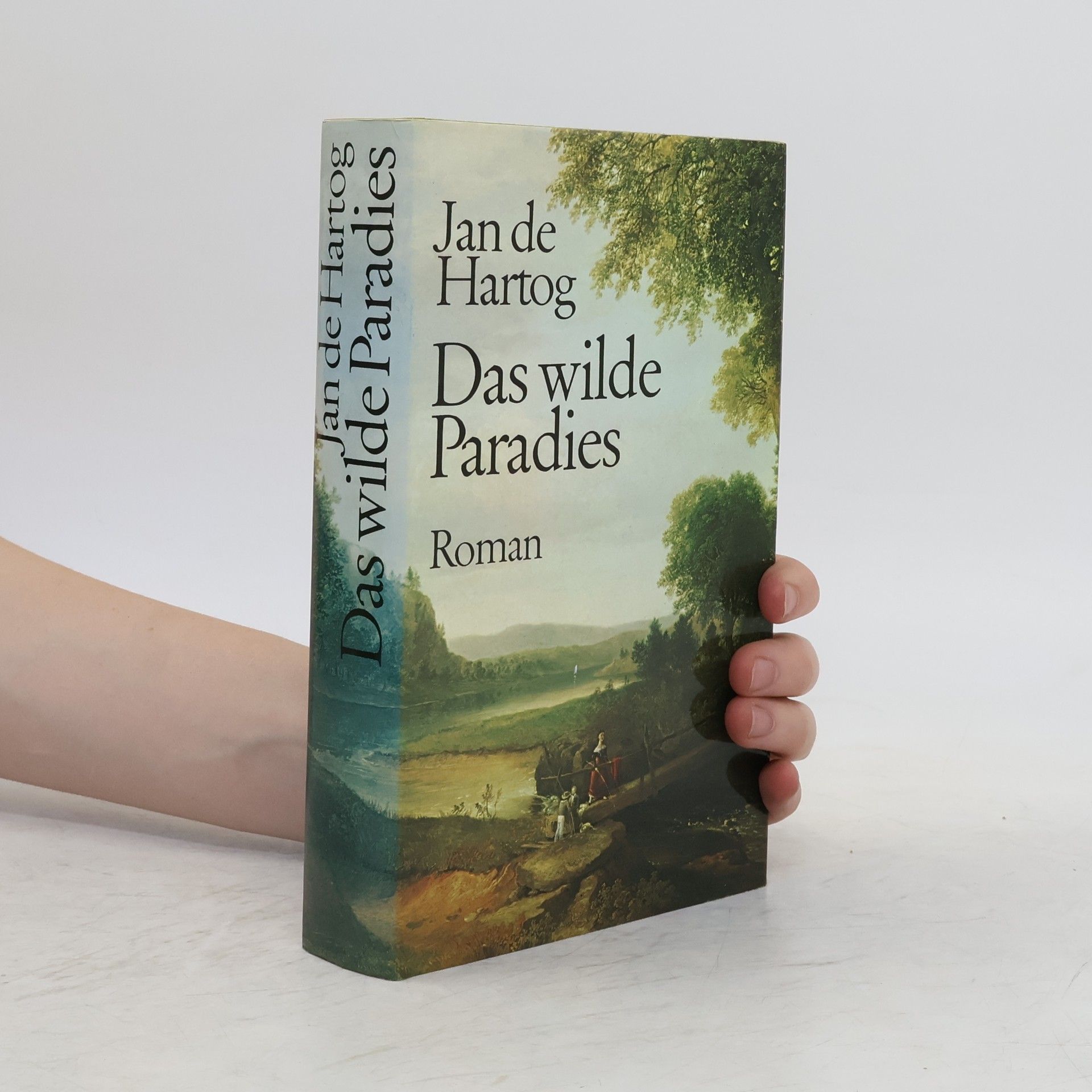 Jan de Hartog Das wilde Paradies