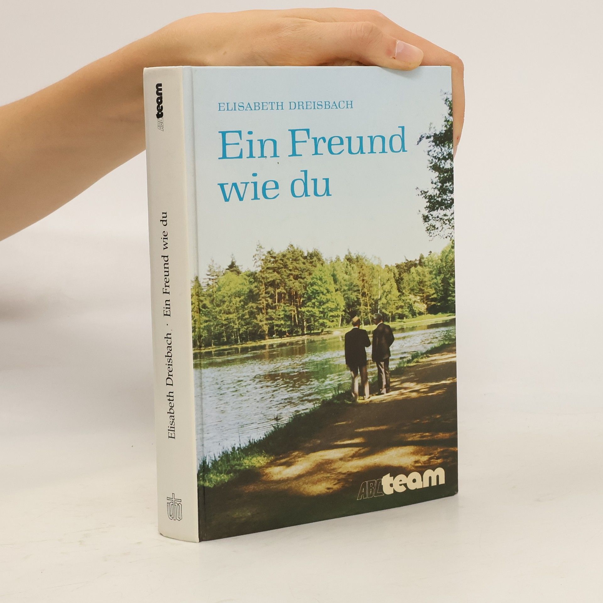 Elisabeth Dreisbach Ein Freund wie du