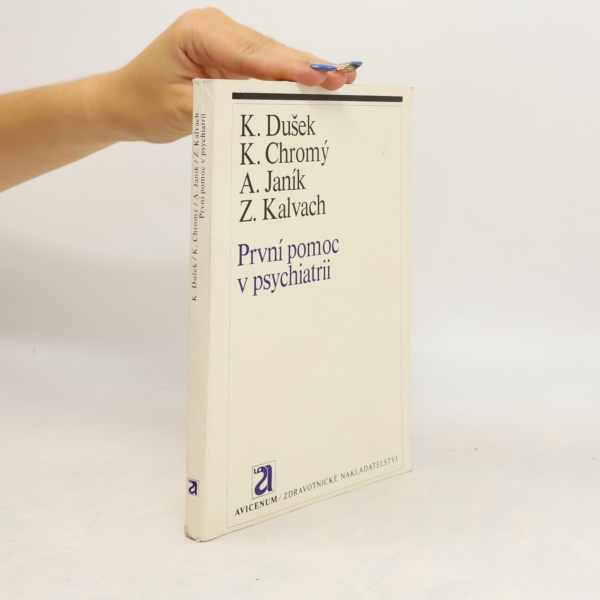 Karel Dušek První pomoc v psychiatrii