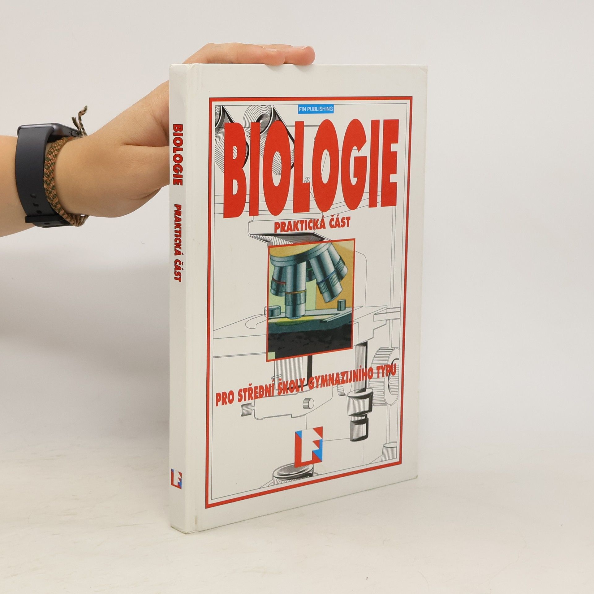 Jan Jelínek Biologie pro střední školy gymnazijního typu. Praktická část