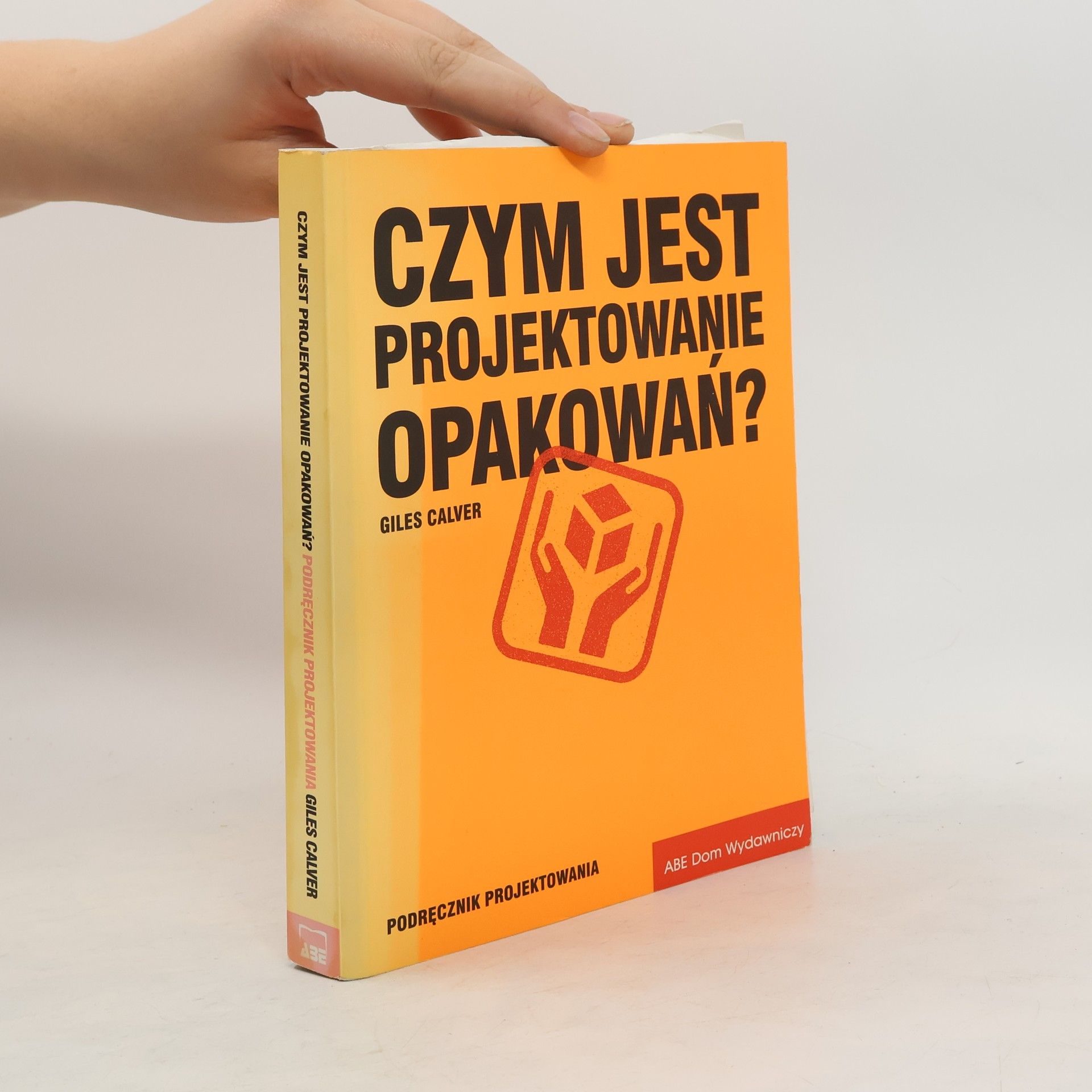 Calver Giles Czym jest projektowanie opakowań ?