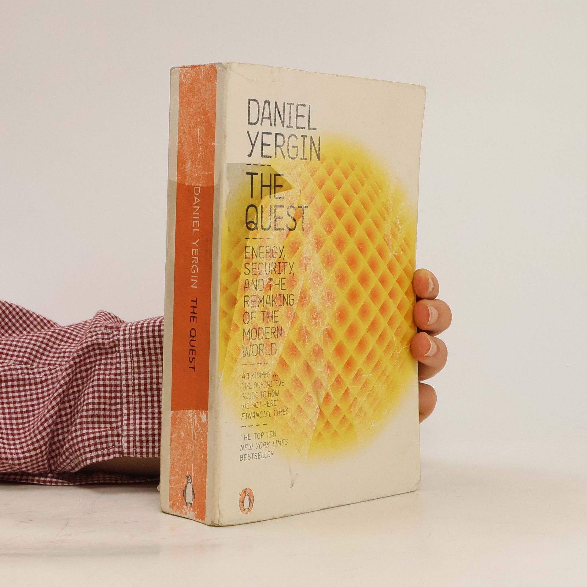 Daniel Yergin The Quest : Energy, Security And The Remaking Of The Modern World