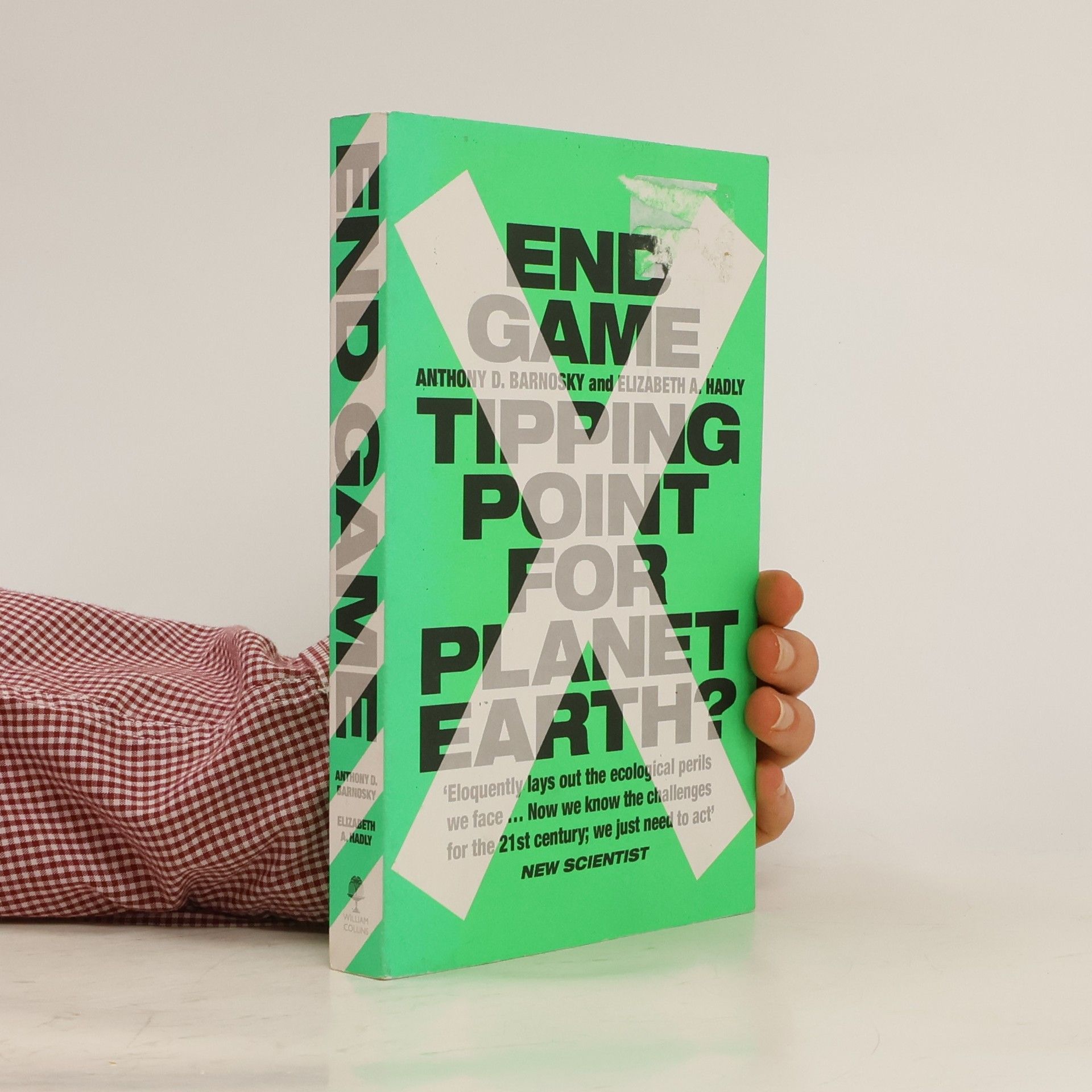 Elizabeth Anne Hadly End game : tipping point for planet Earth?