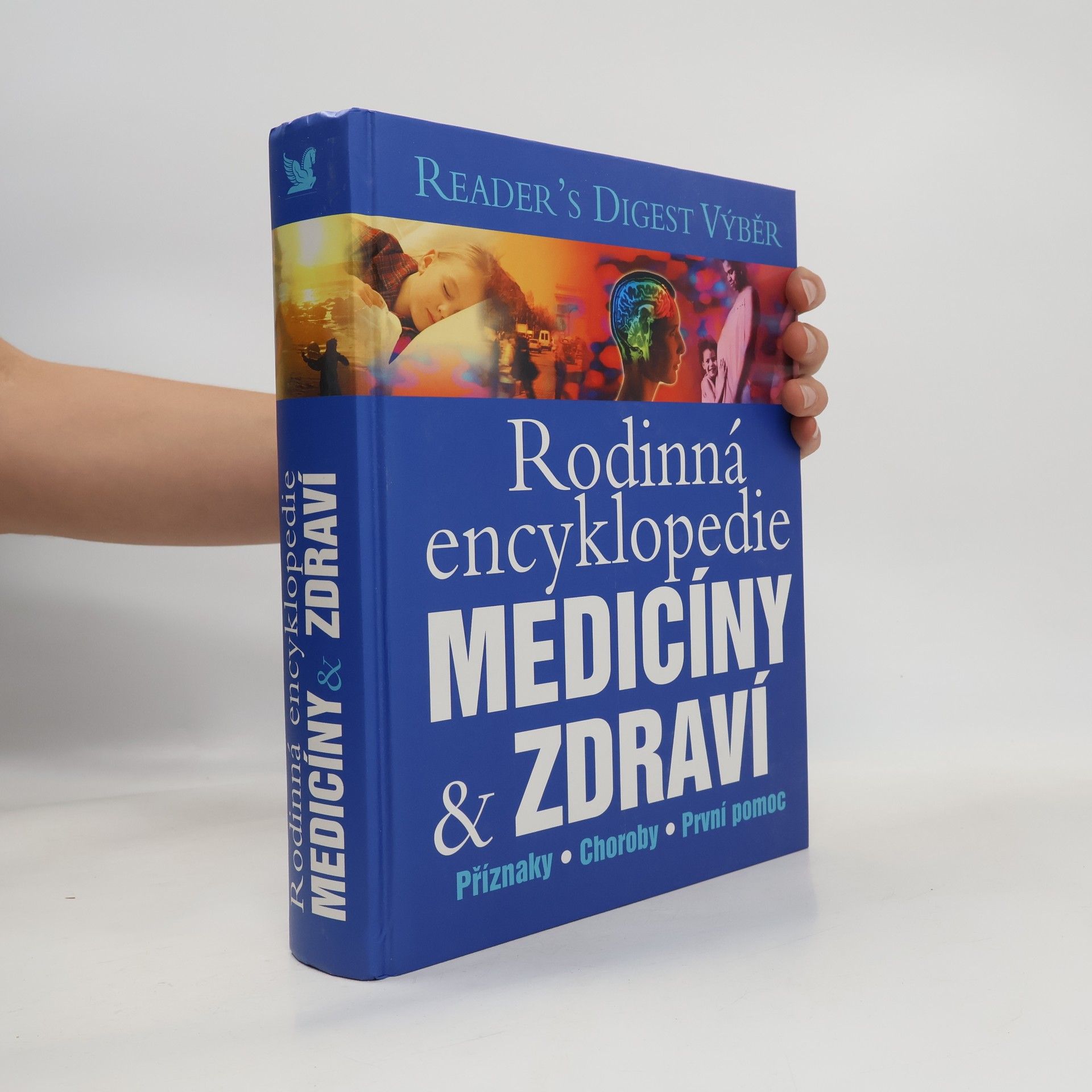 Kolektív autorov Rodinná encyklopedie medicíny a zdraví