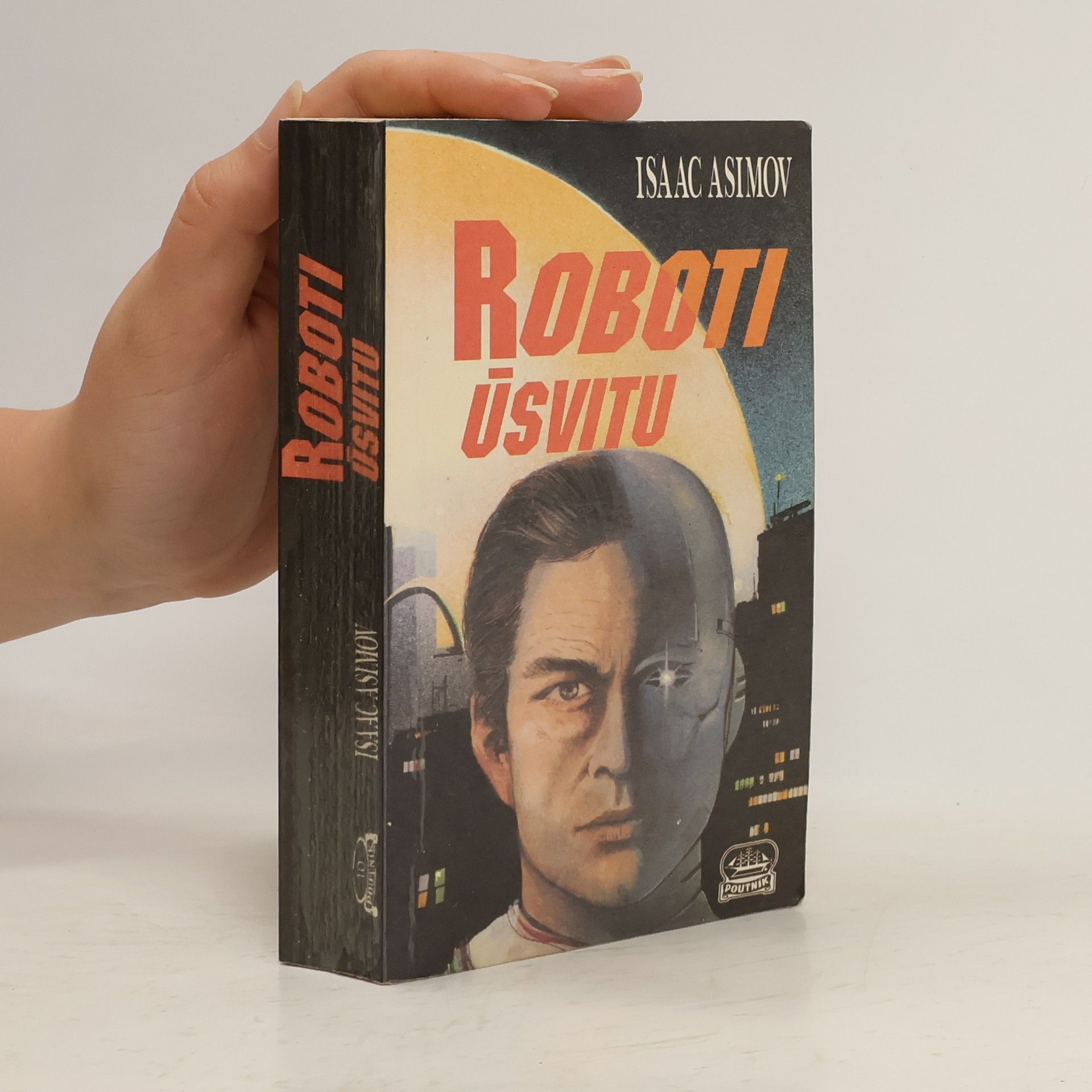 Isaac Asimov Roboti úsvitu