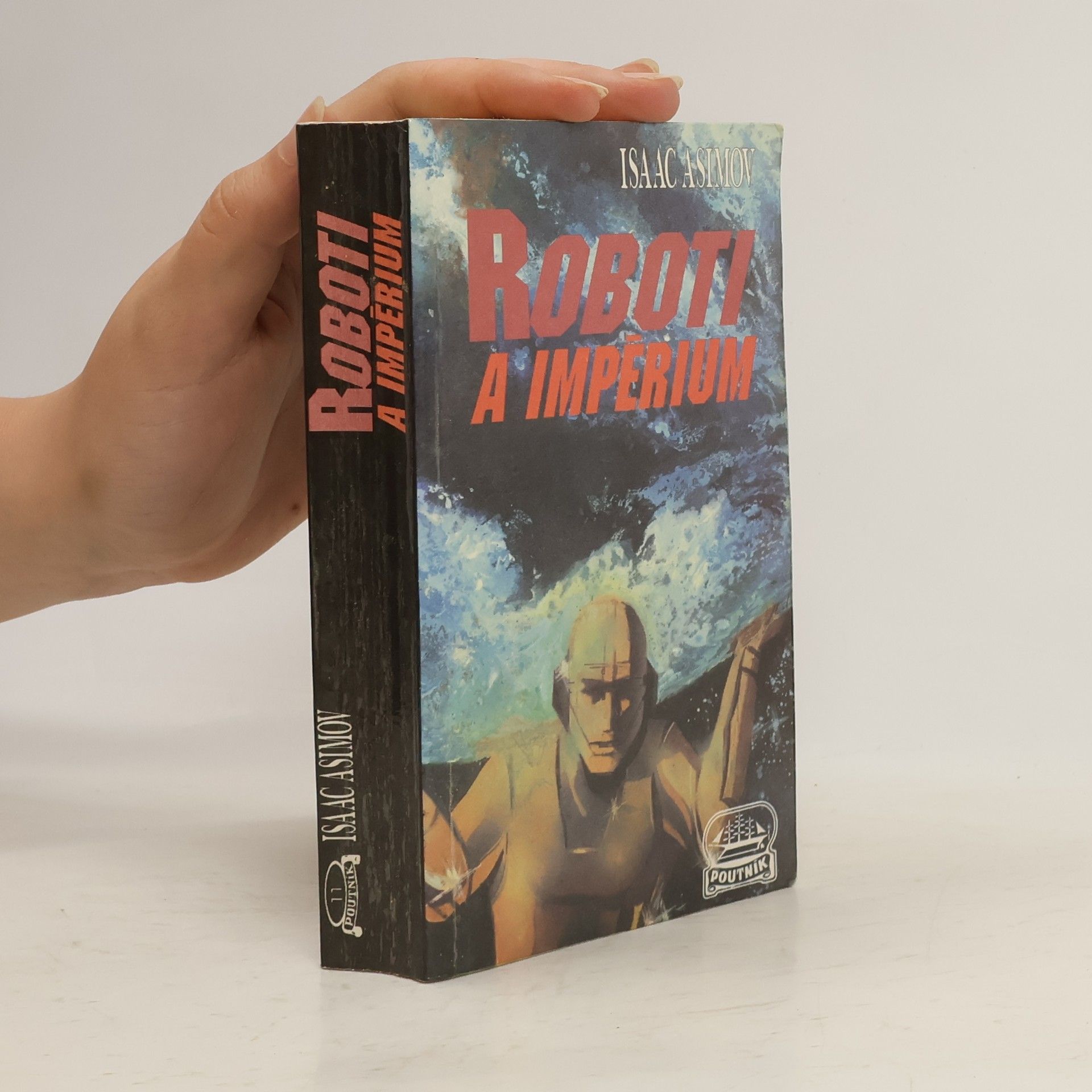 Isaac Asimov Roboti a Impérium