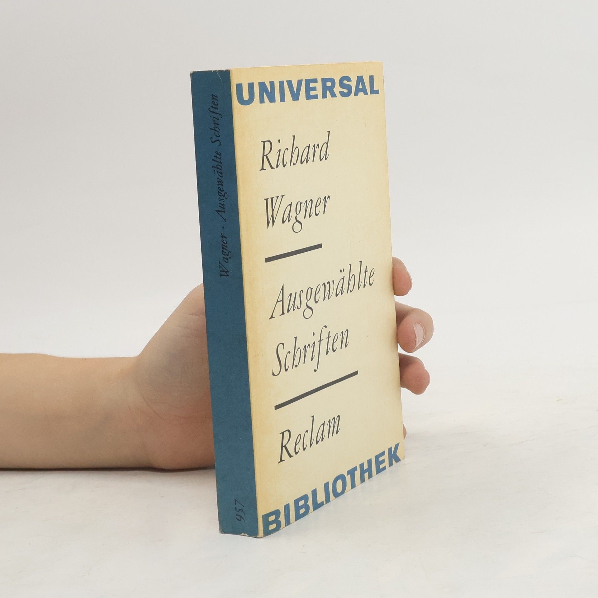 Richard Wagner Richard Wagner : Ausgewählte Schriften