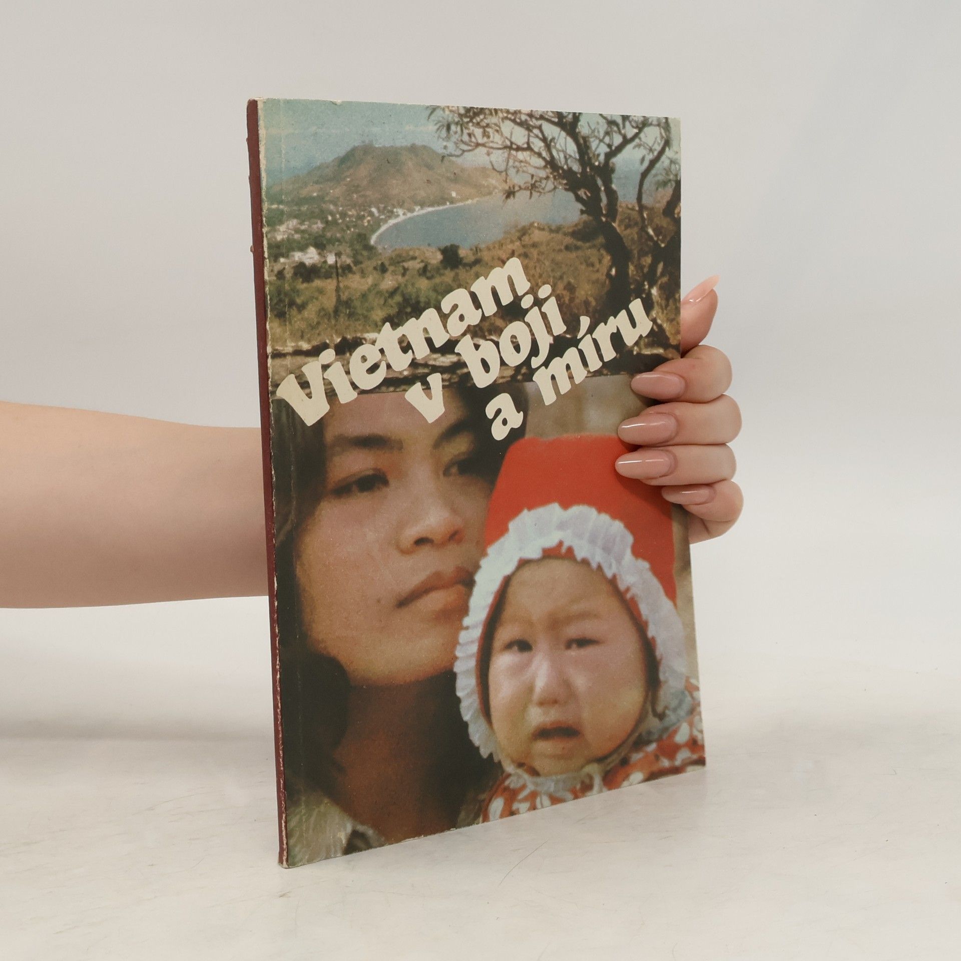Bedřich Kačírek Vietnam v boji a míru